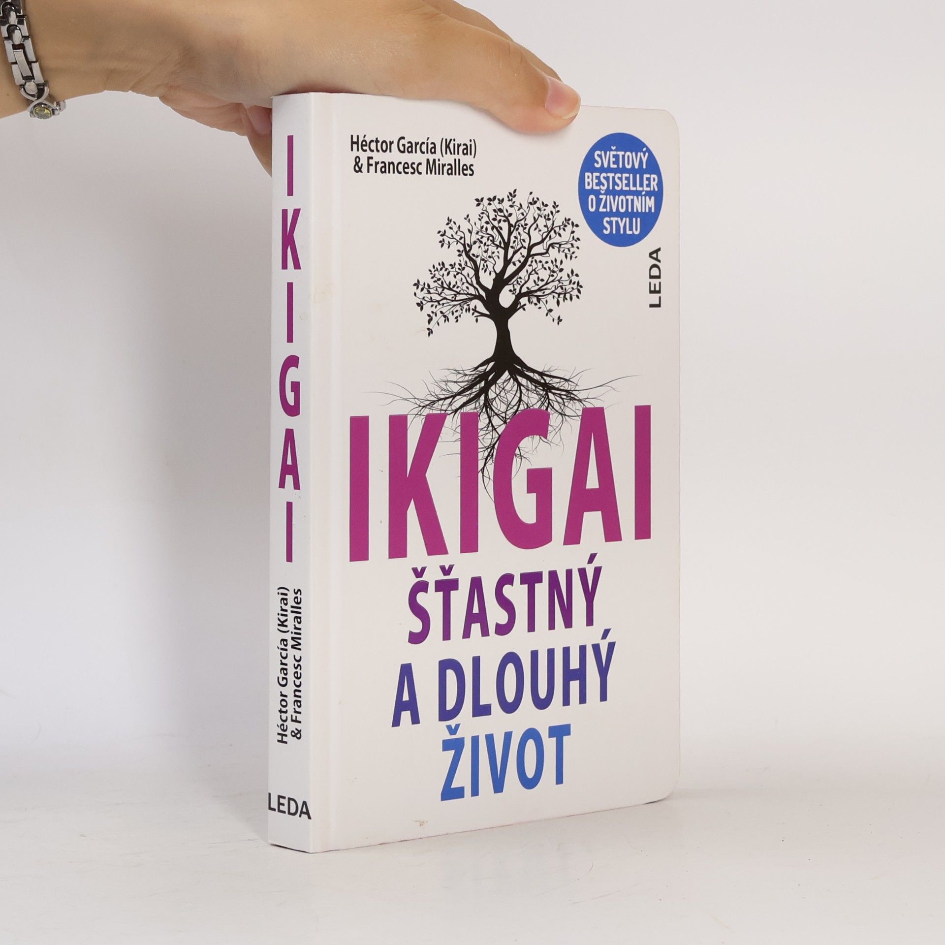 Francesc Miralles Ikigai. Šťastný a dlouhý život
