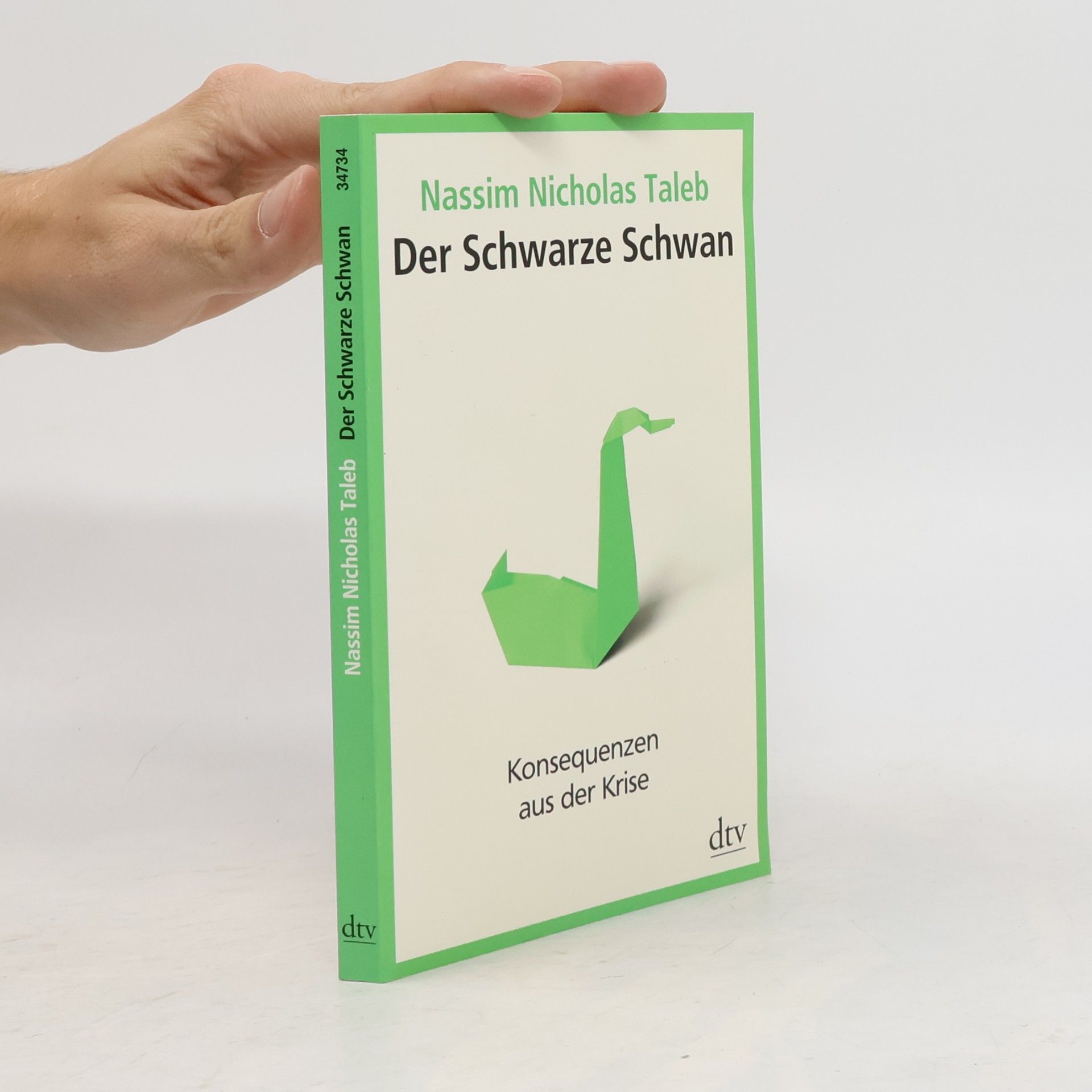 Nassim Nicholas Taleb Der schwarze Schwan - Konsequenzen aus der Krise