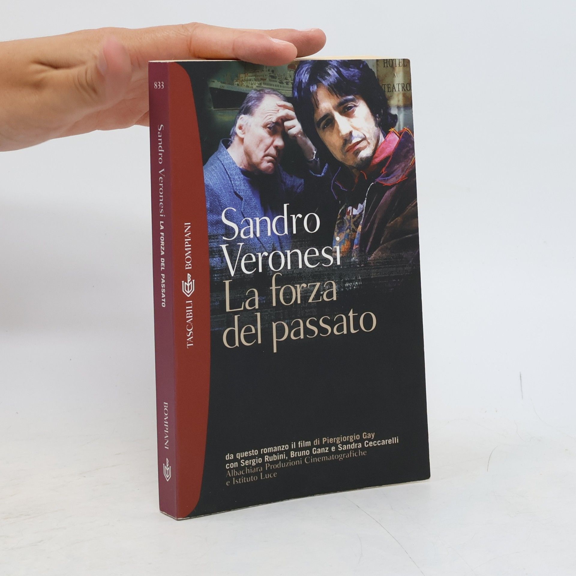 Sandro Veronesi Tascabili - 833: La forza del passato