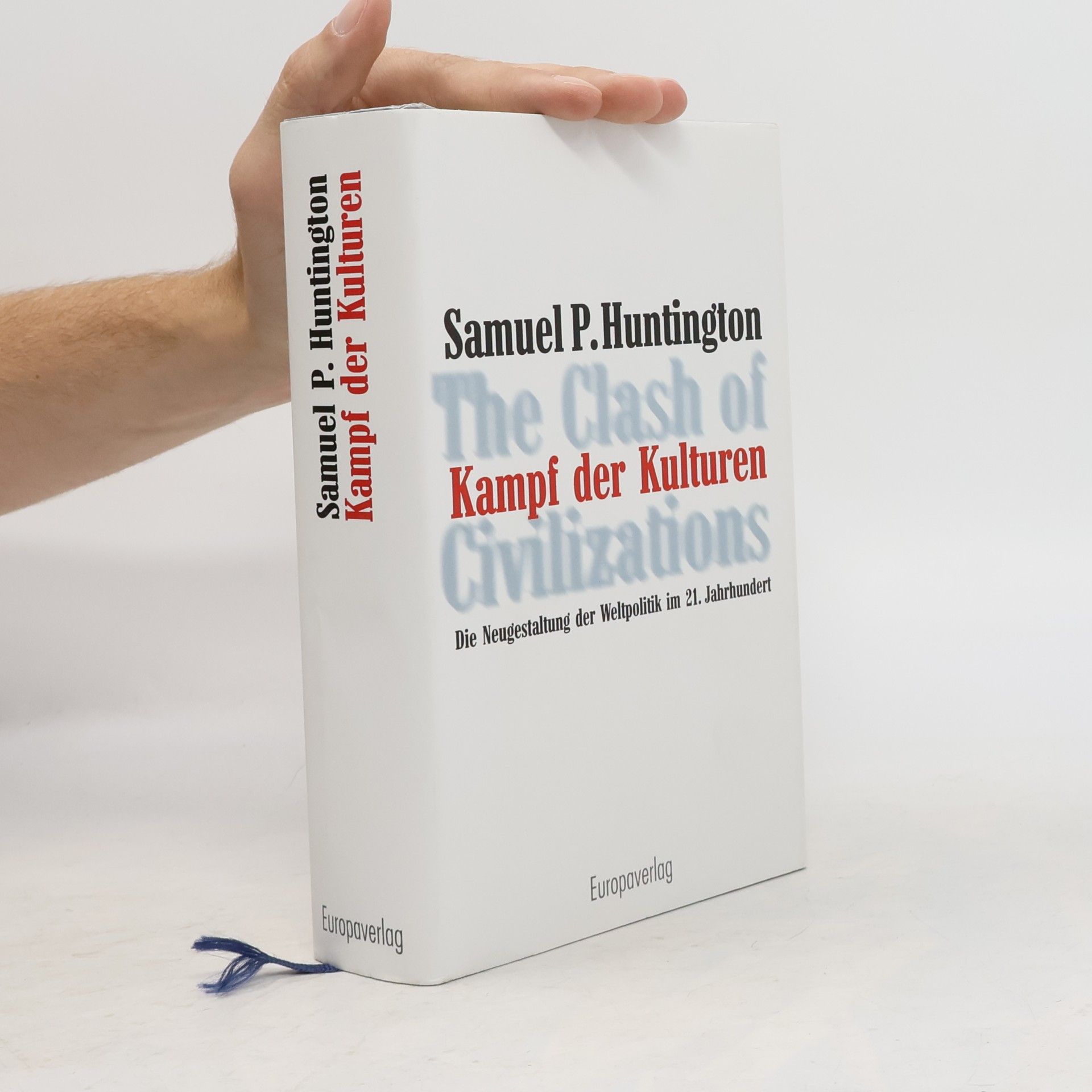 Samuel P. Huntington Kampf der Kulturen