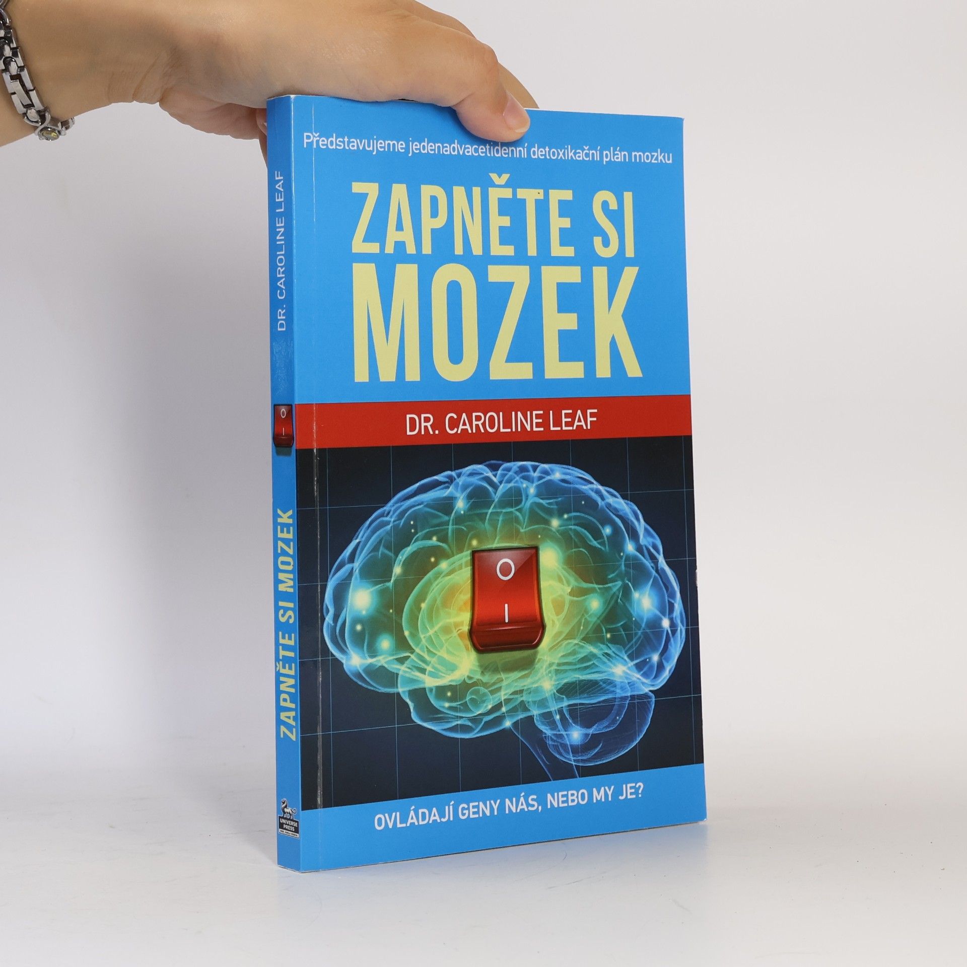 Caroline Leaf Zapněte si mozek