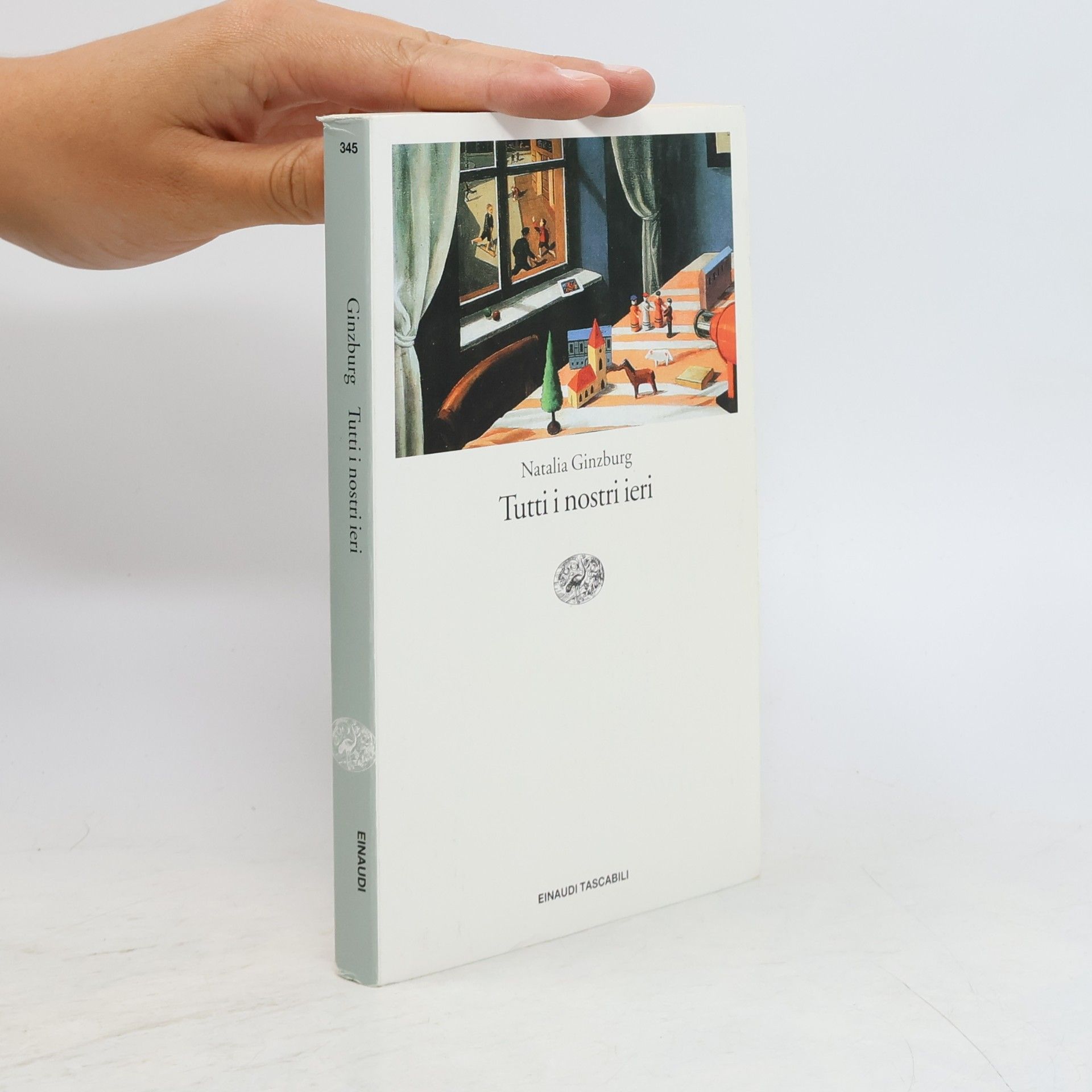 Natalia Ginzburg Einaudi tascabili - 345: Tutti i nostri ieri