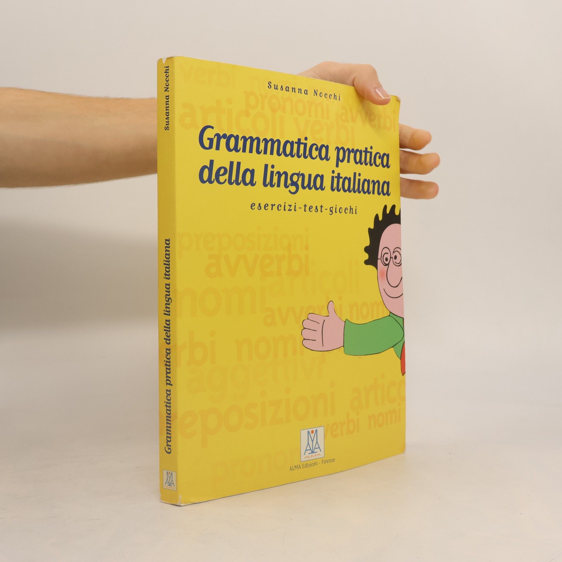 Susanna Nocchi Grammatica pratica della lingua italiana. Esercizi - test - giochi
