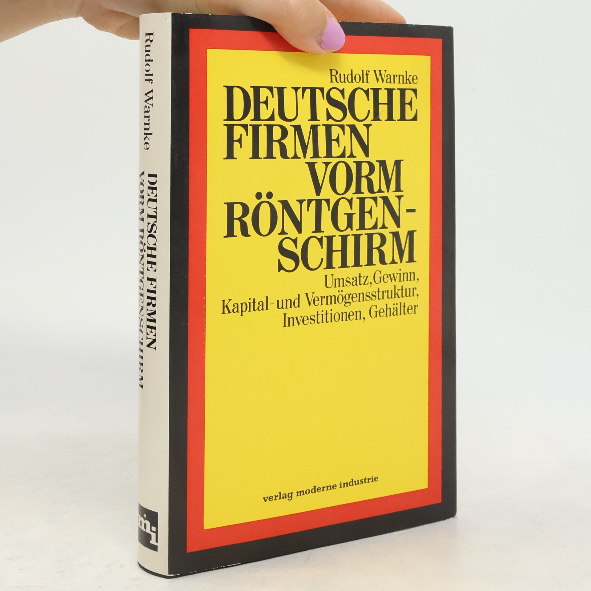 Rudolf Warnke Deutsche Firmen vorm Röntgenschirm