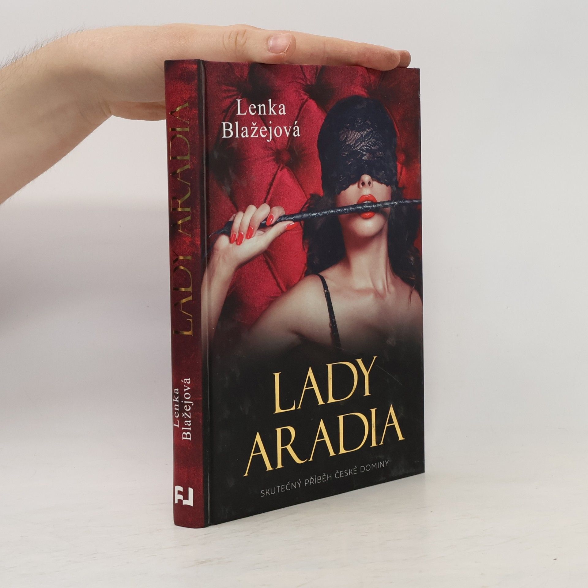 Lenka Teremová Lady Aradia. Skutečný příběh české dominy