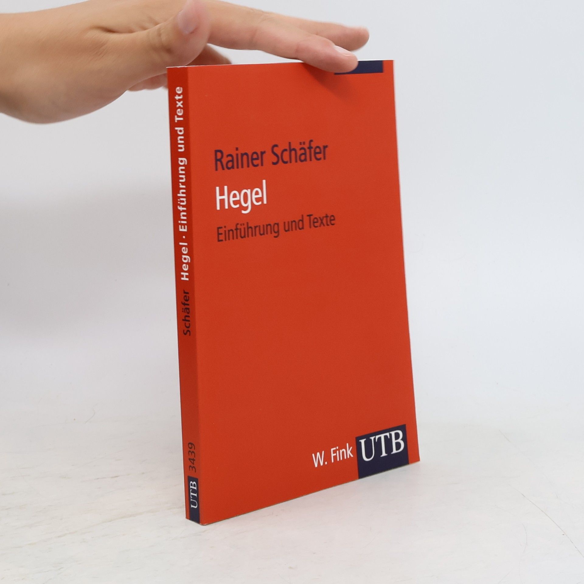 Rainer Schäfer UTB - 3439: Hegel. Einführung und Texte