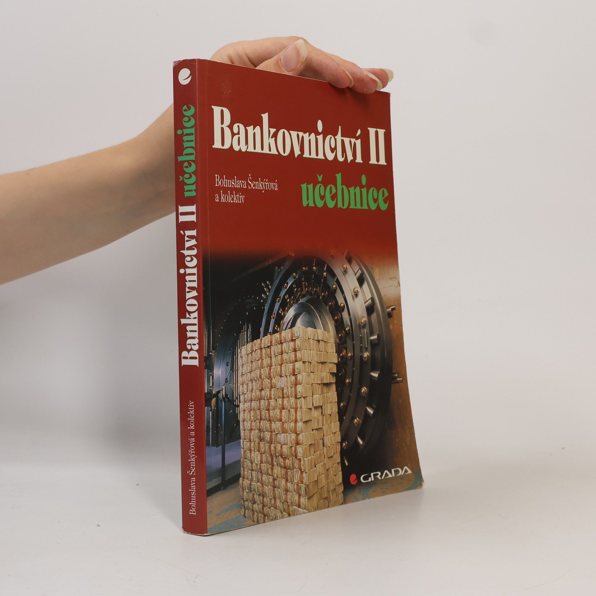 Bohuslava Šenkýřová Bankovnictví II : učebnice