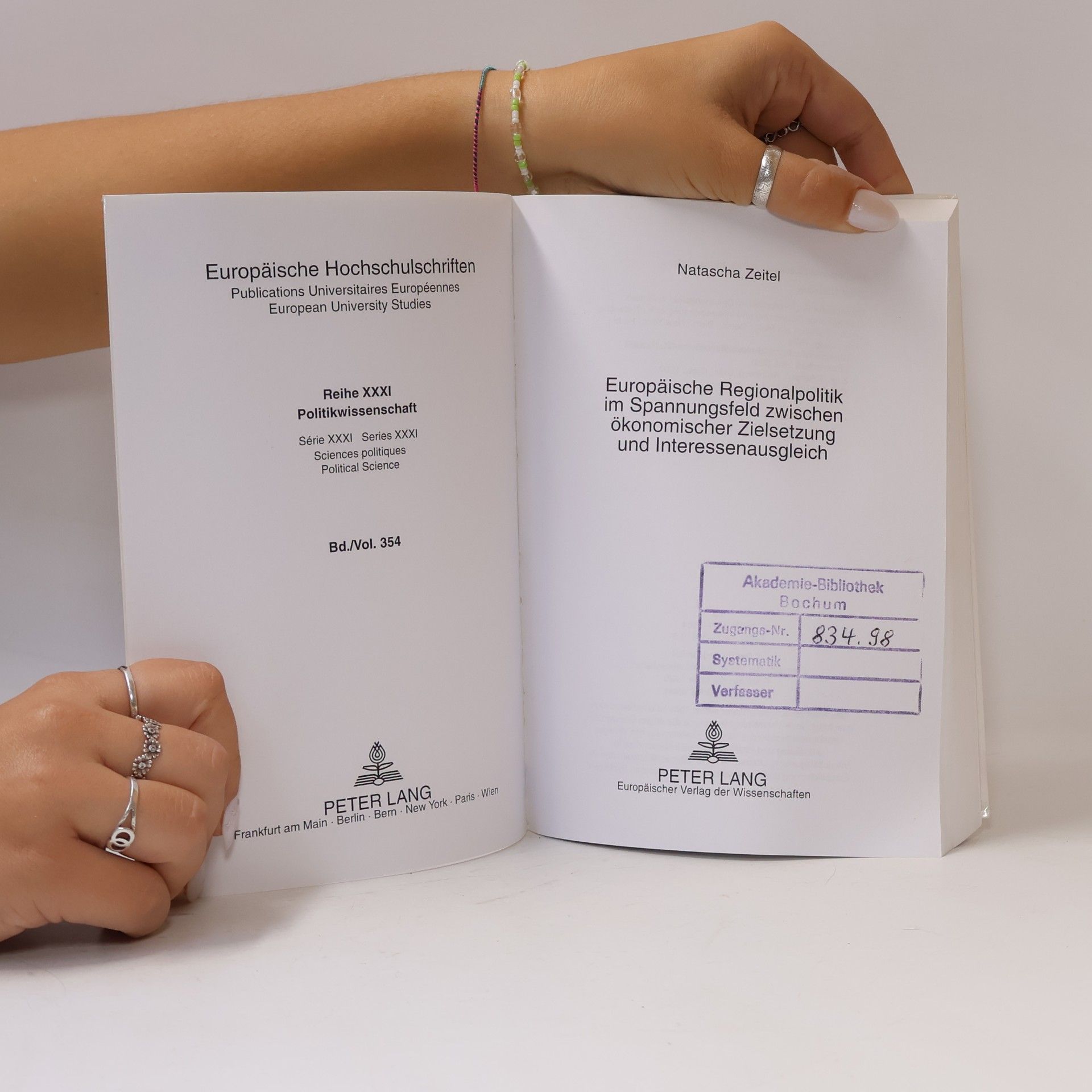 Natascha Zeitel Europäische Hochschulschriften - XXXI/354: Europäische Regionalpolitik im Spannungsfeld zwischen ökonomischer Zielsetzung und Interessenausgleich