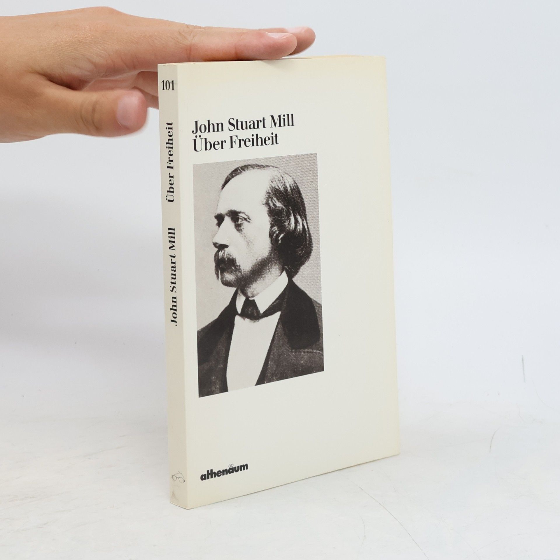 John Stuart Mill Über Freiheit