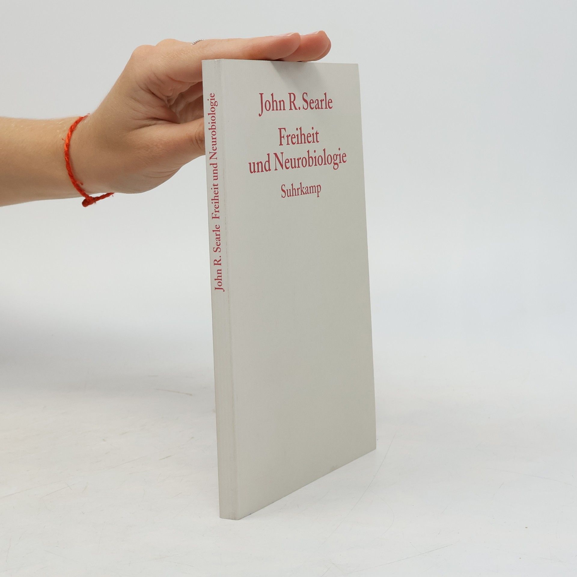 John Searle Freiheit und Neurobiologie