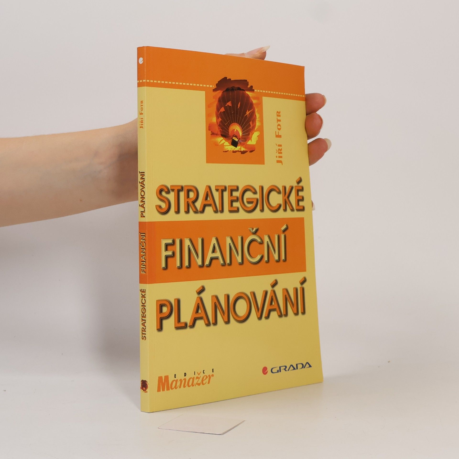 Jiří Fotr Strategické finanční plánování