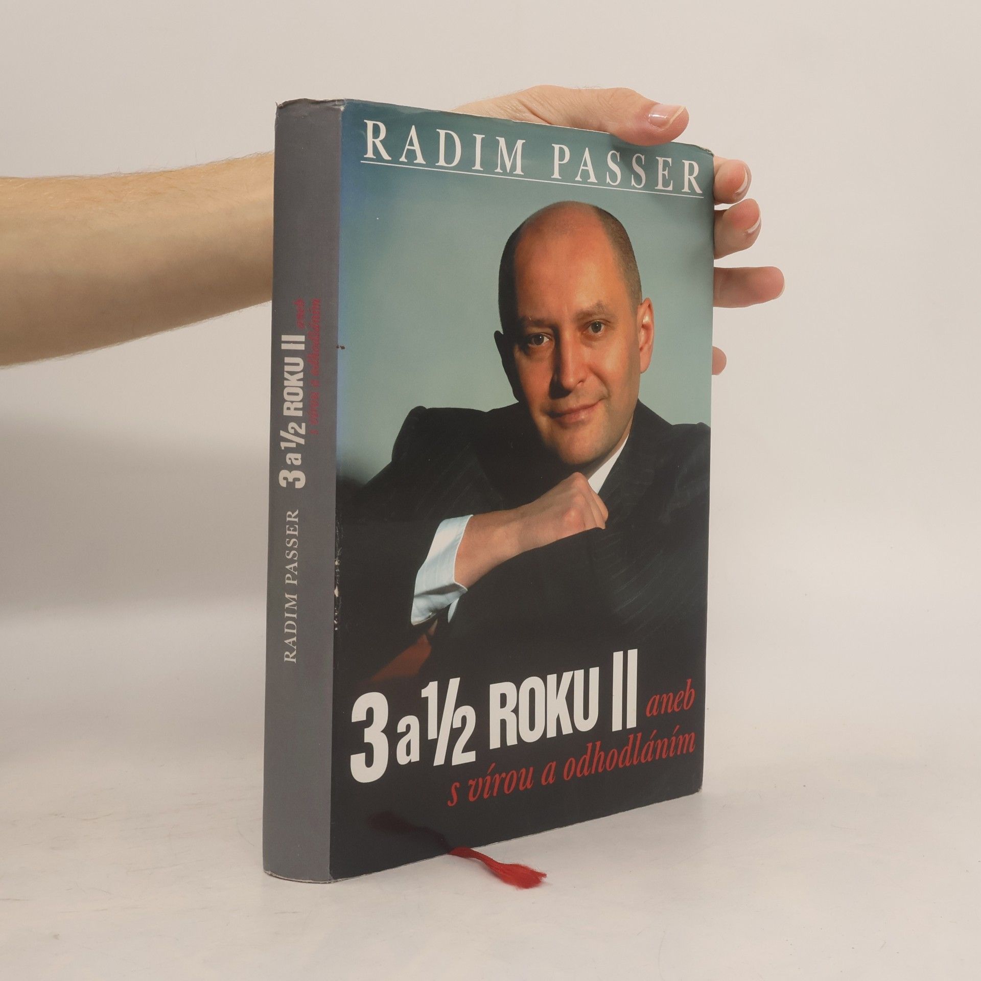 Radim Passer 3 a 1/2 roku II aneb S vírou a odhodláním