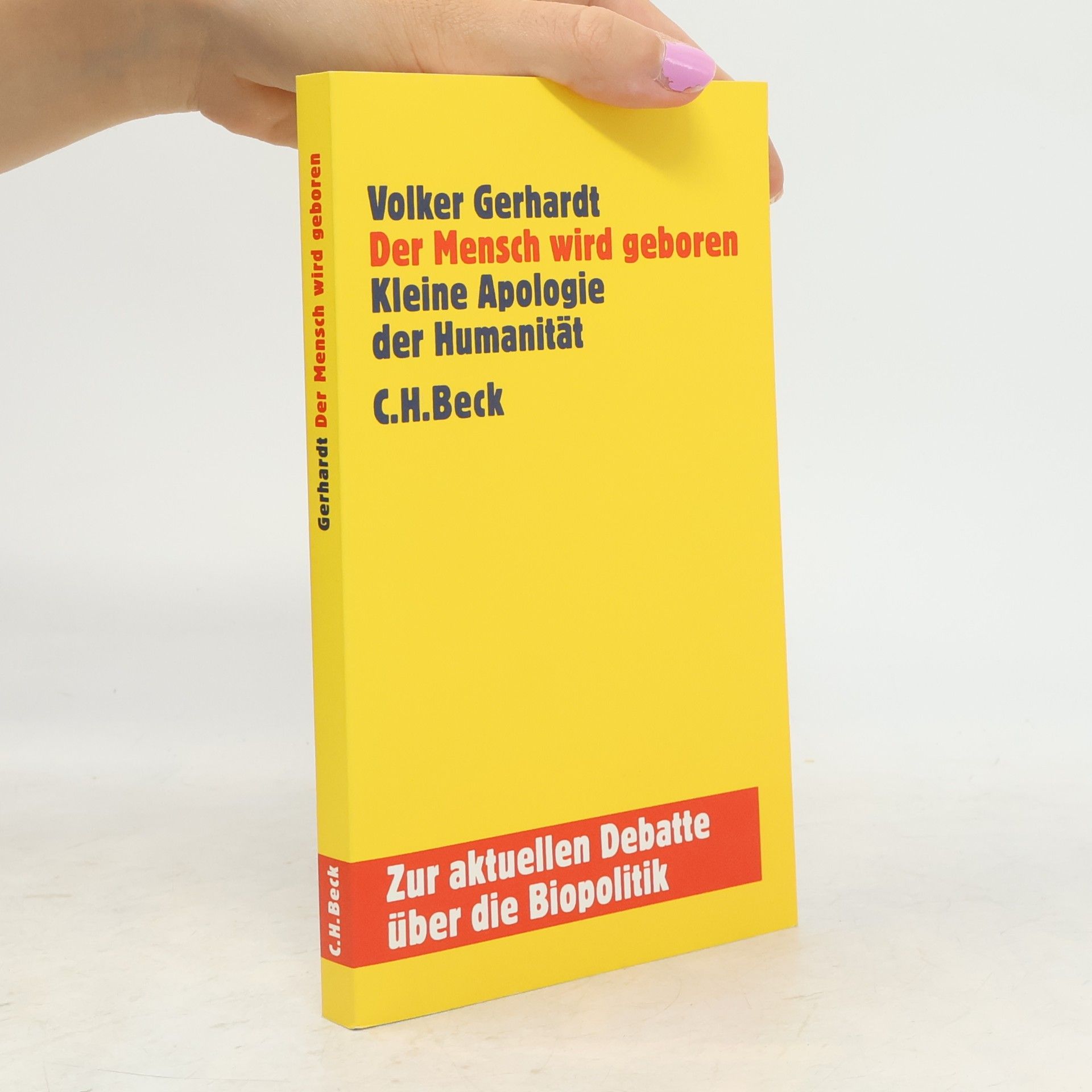 Volker Gerhardt Der Mensch wird geboren