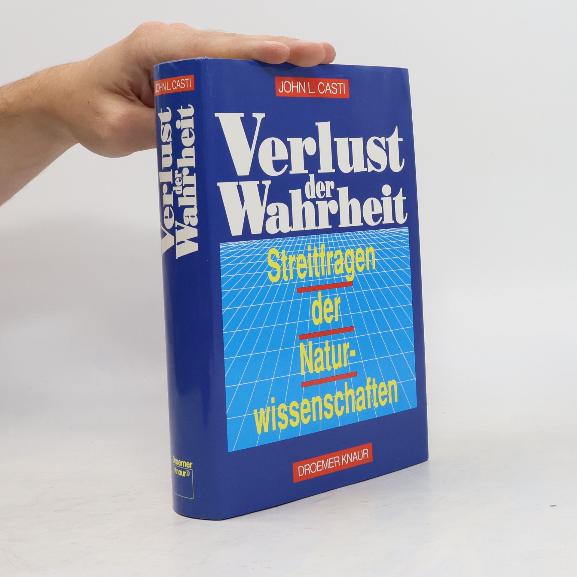 John L. Casti Verlust der Wahrheit