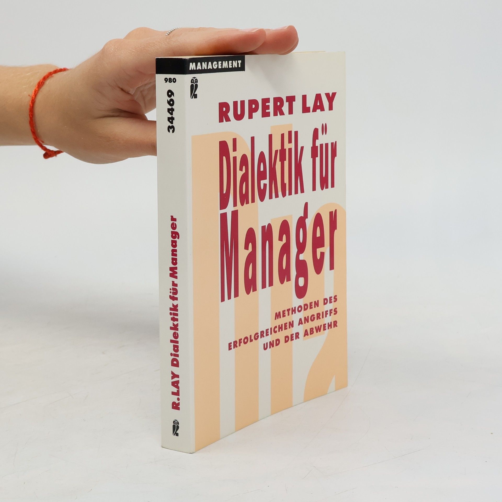 Rupert Lay Dialektik für Manager