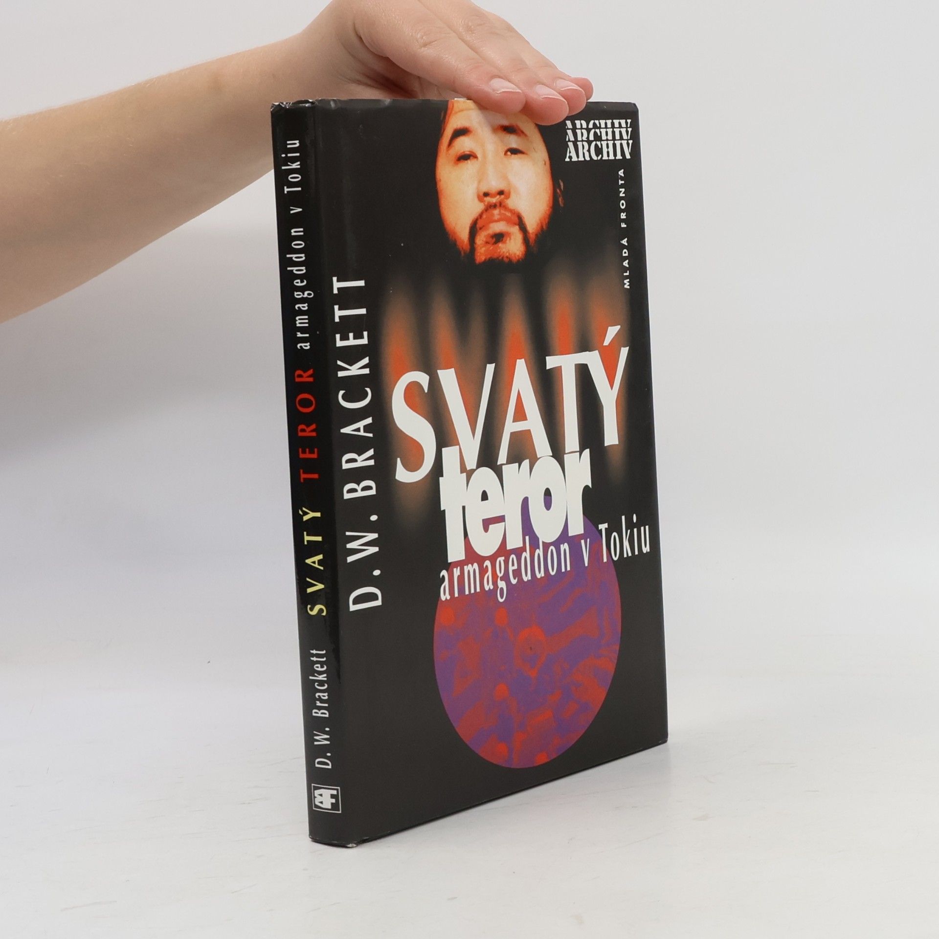 D. W. Brackett Svatý teror. Armageddon v Tokiu.