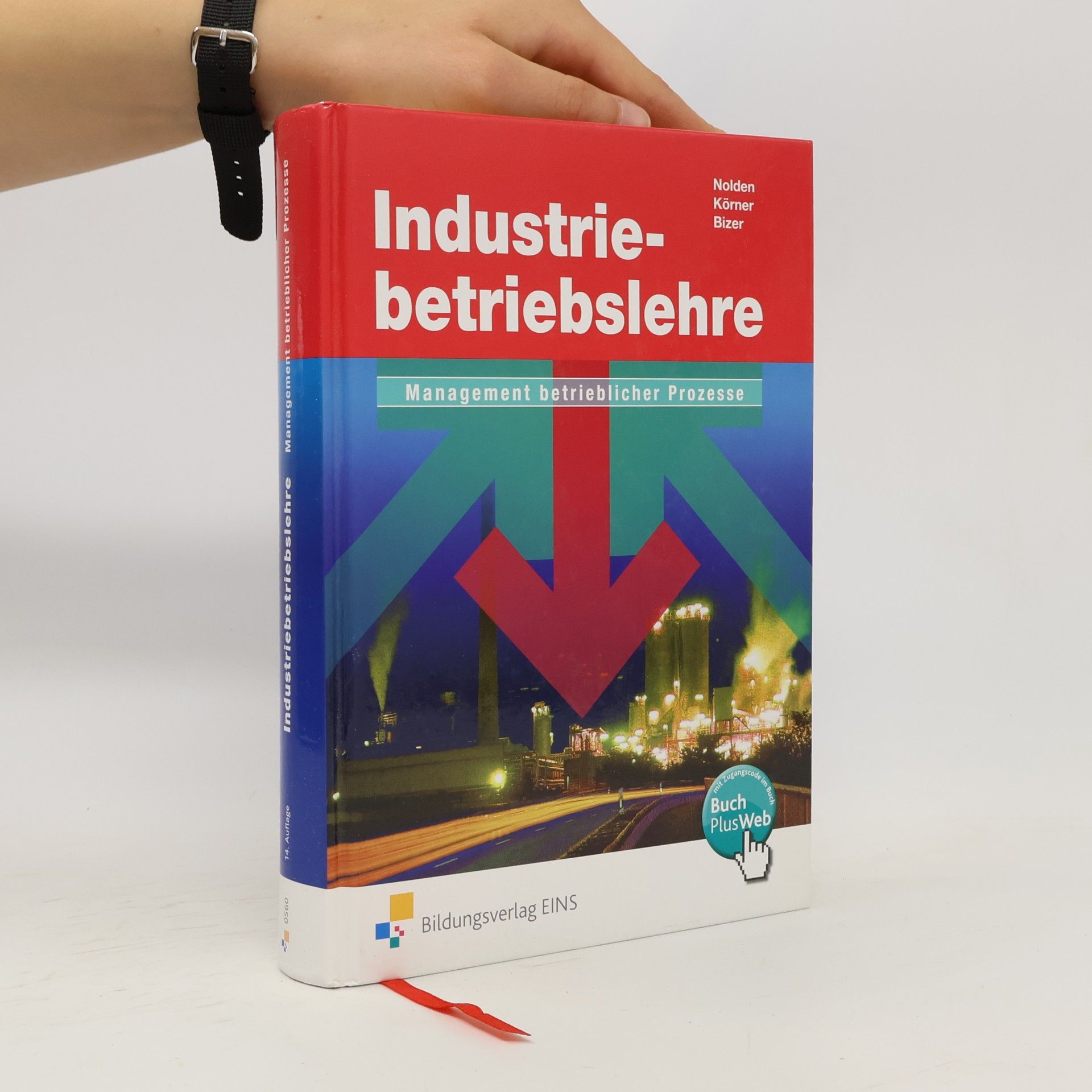 Autorenkollektiv Industriebetriebslehre - Management betrieblicher Prozesse