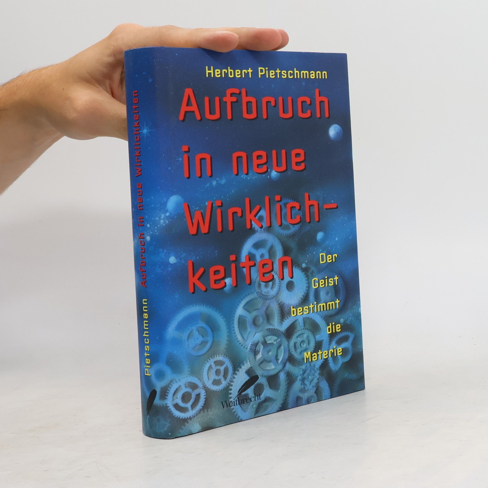 Herbert Pietschmann Aufbruch in neue Wirklichkeiten