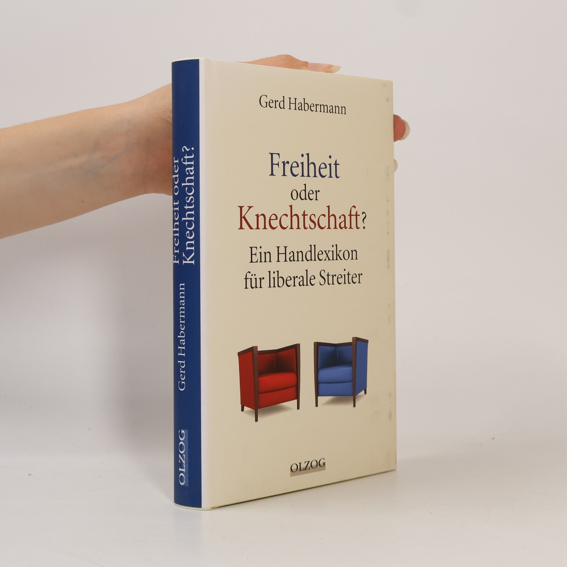 Freiheit oder Knechtschaft? Ein Handlexikon für liberale Streiter