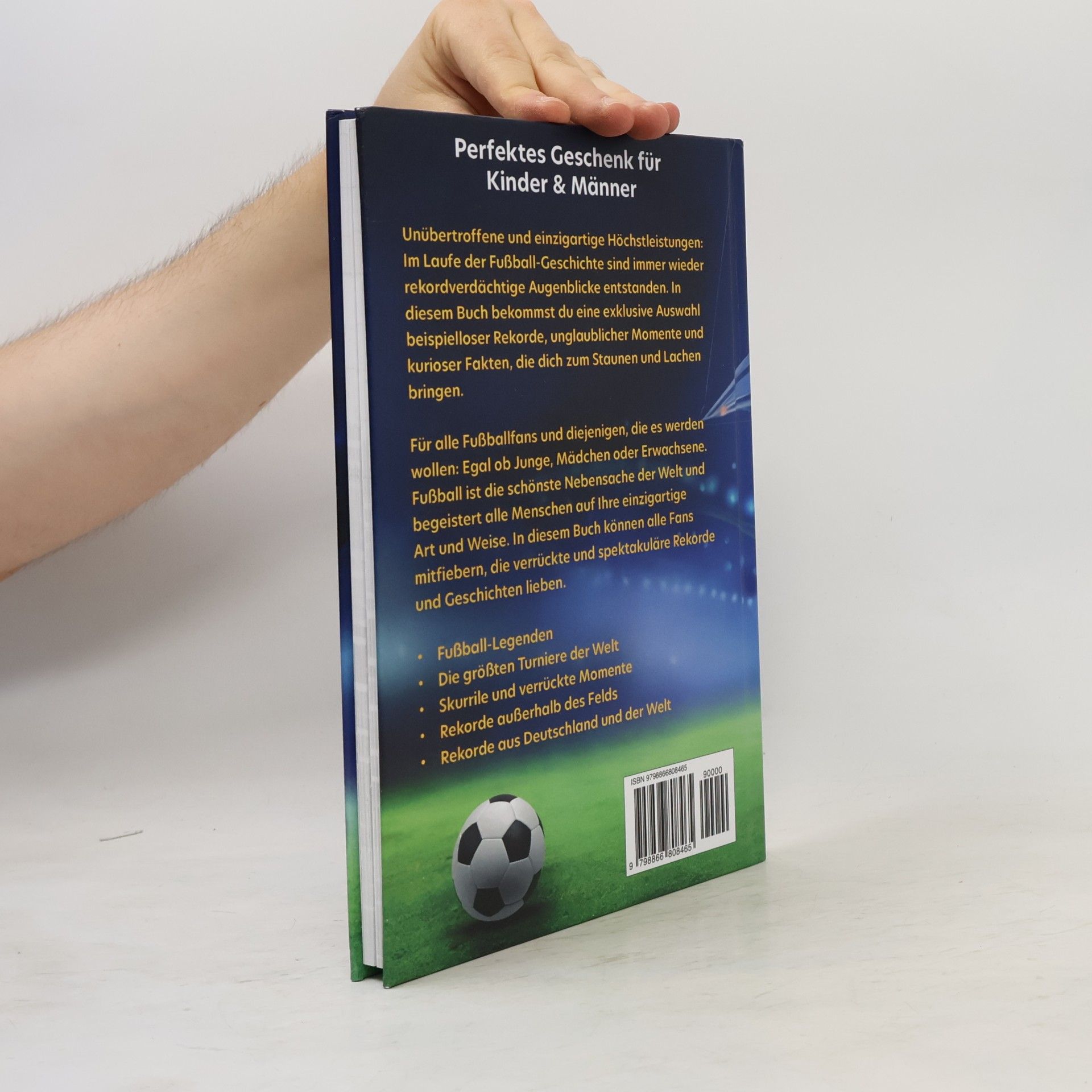 Andreas Urs Sommer Die 222 größten Fußballrekorde der Welt – Das Fußballbuch mit unglaublichen Geheimnissen, spannenden Fakten & einzigartigen Wissen für echte Fans inkl. Quiz | Perfektes Geschenk für Kinder & Männer