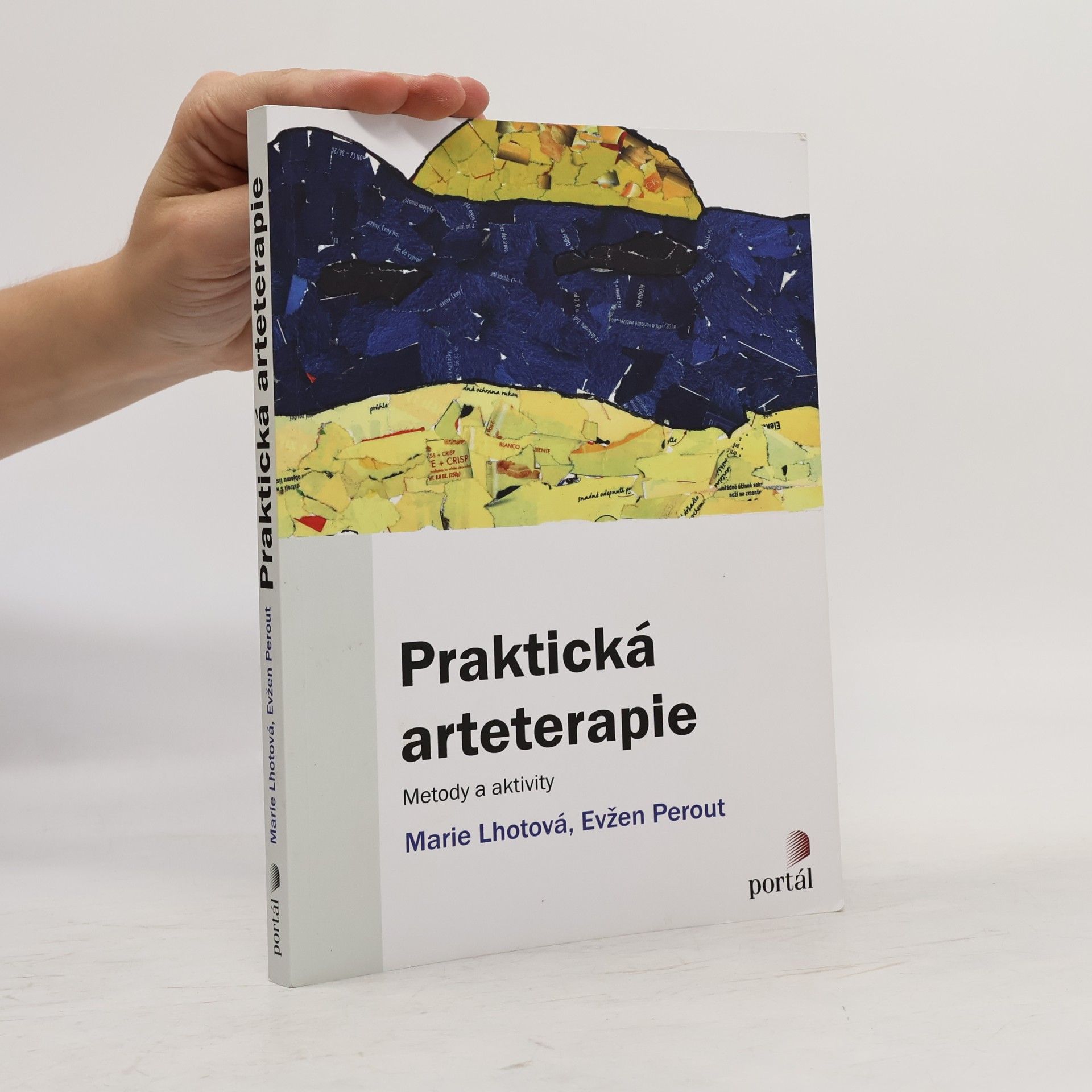 Marie Lhotová Praktická arteterapie - Metody a aktivity
