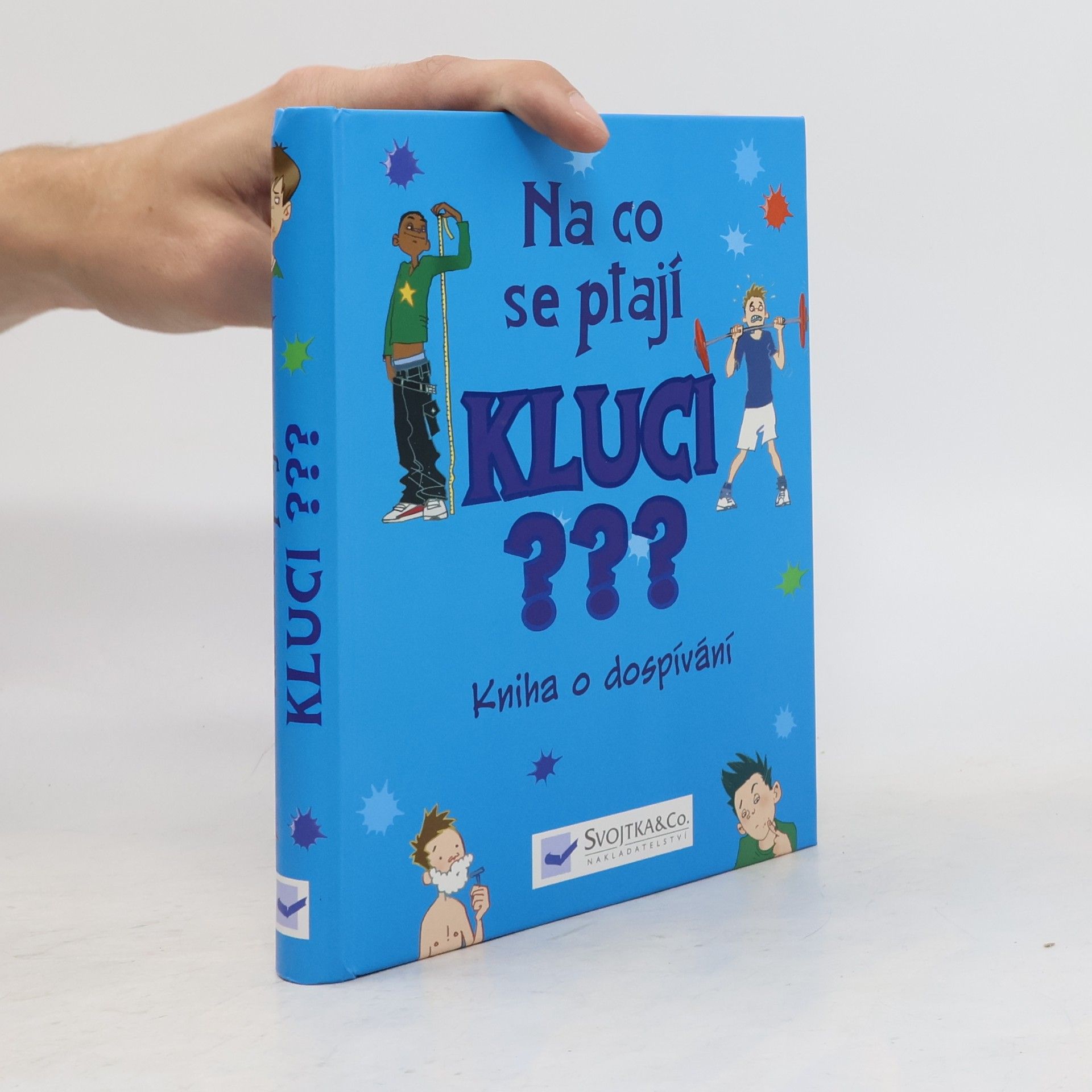 Na co se ptají kluci???