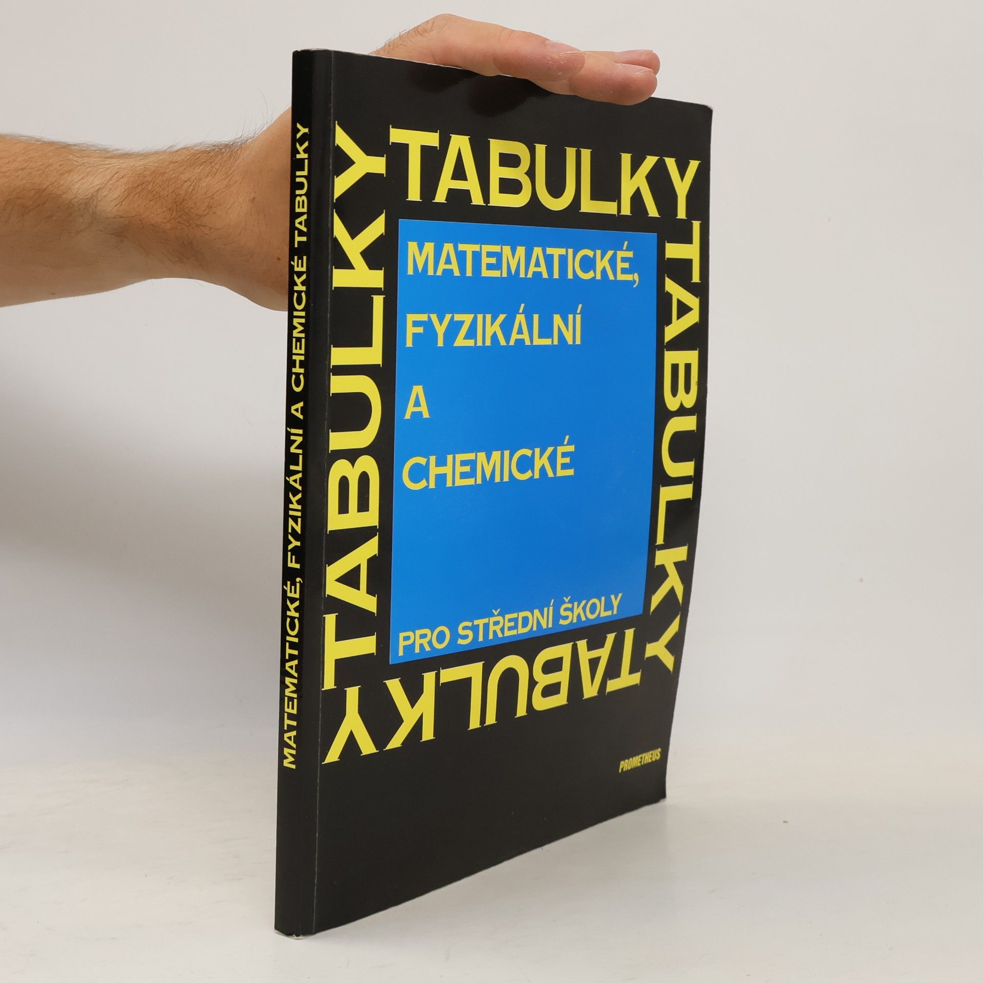 Jiří Mikulčák Matematické, fyzikální a chemické tabulky pro střední školy
