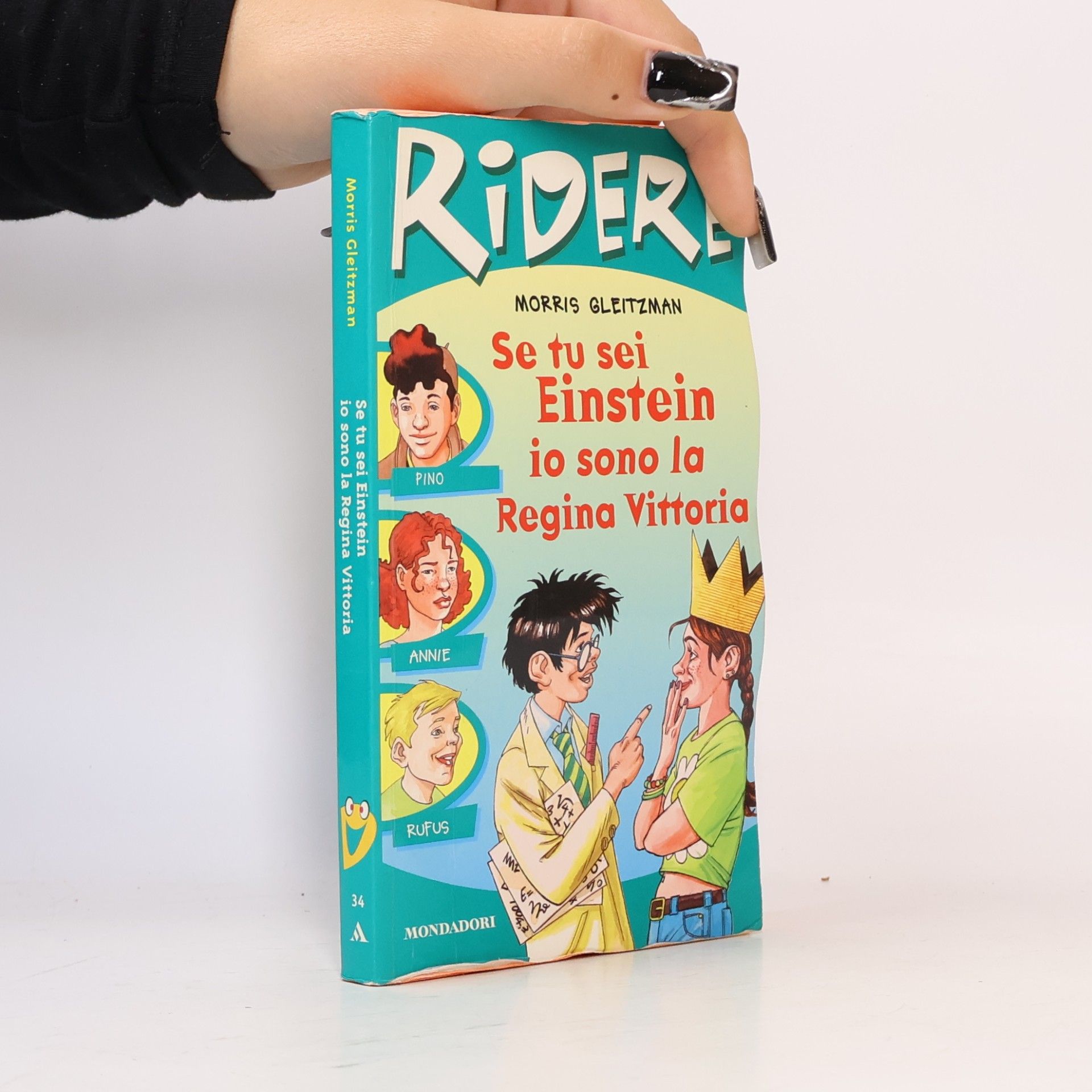 AA.VV. Se tu sei Einstein io sono la regina Vittoria (Ridere, Band 34)