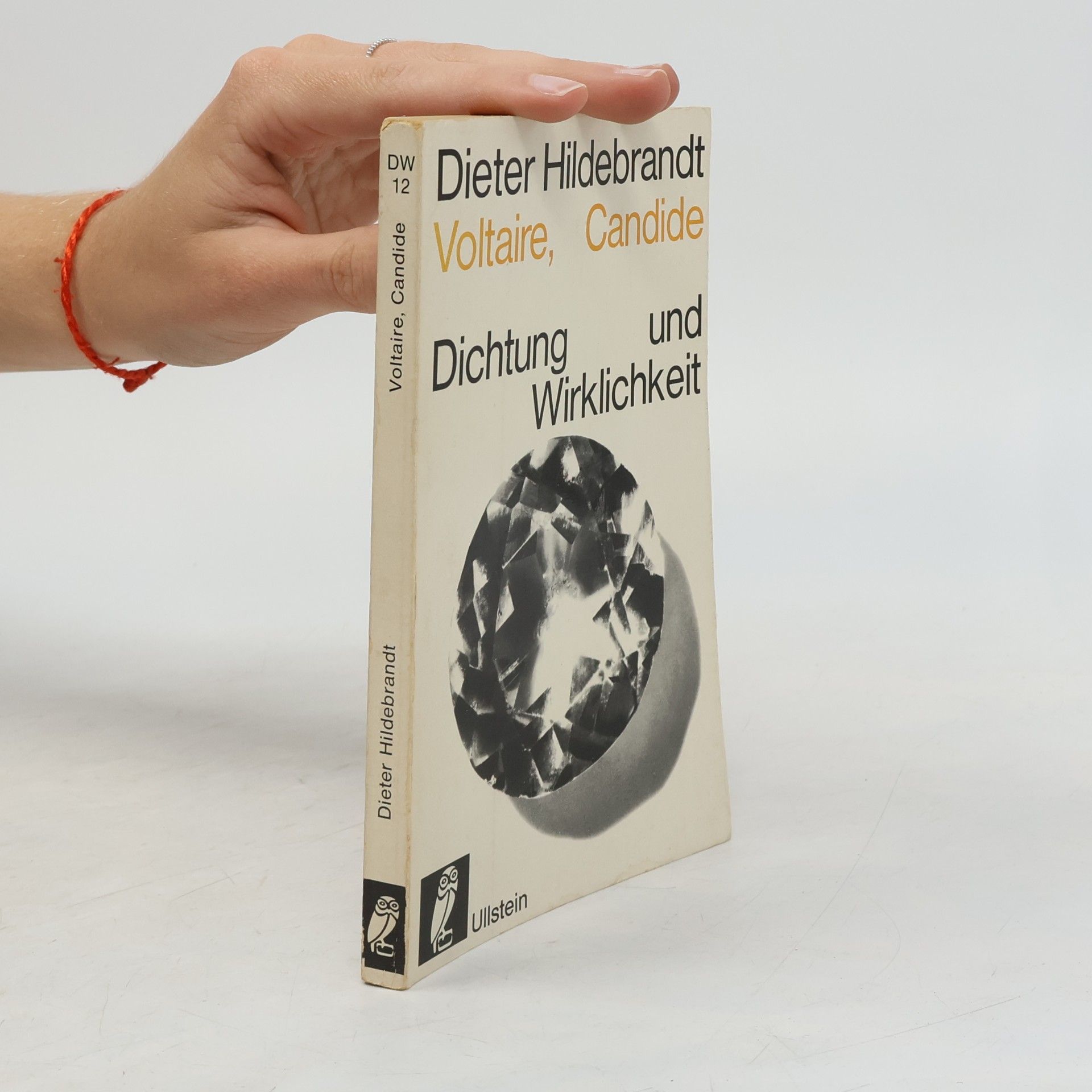 Dieter Hildebrandt Voltaire, Candide. Dichtung und Wirklichkeit
