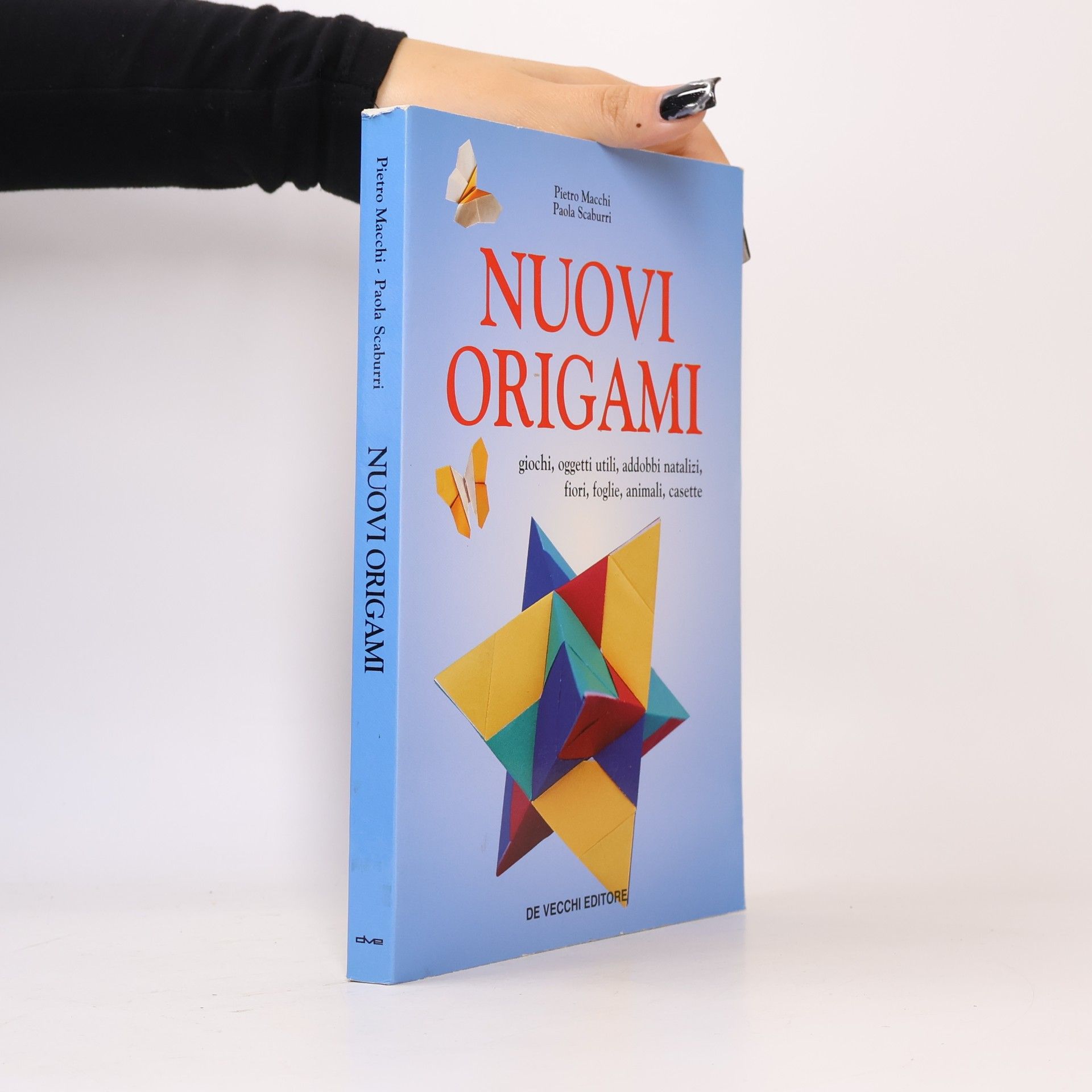 Nuovi origami. Giochi, oggetti, addobbi natalizi, fiori, foglie, animali, casette