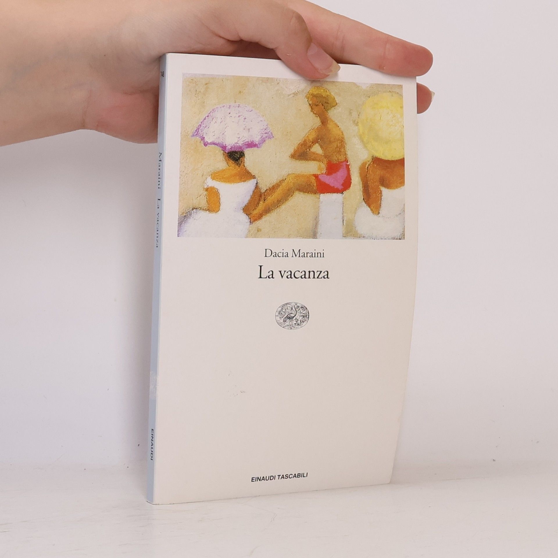 Dacia Maraini Einaudi Tascabili - 148: La vacanza