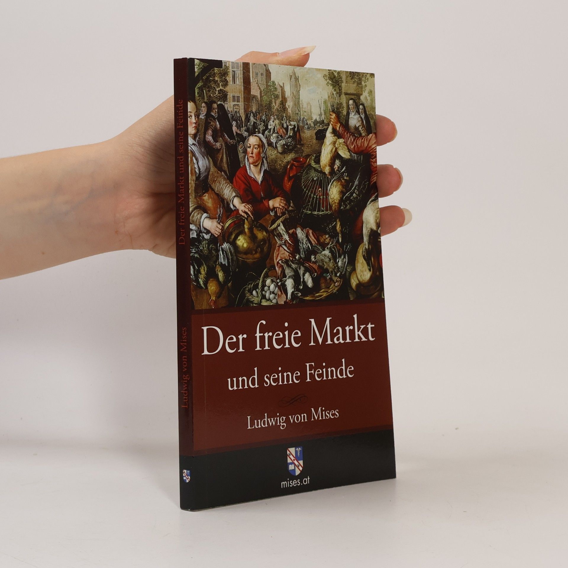 Helmut Krebs Der freie Markt und seine Feinde