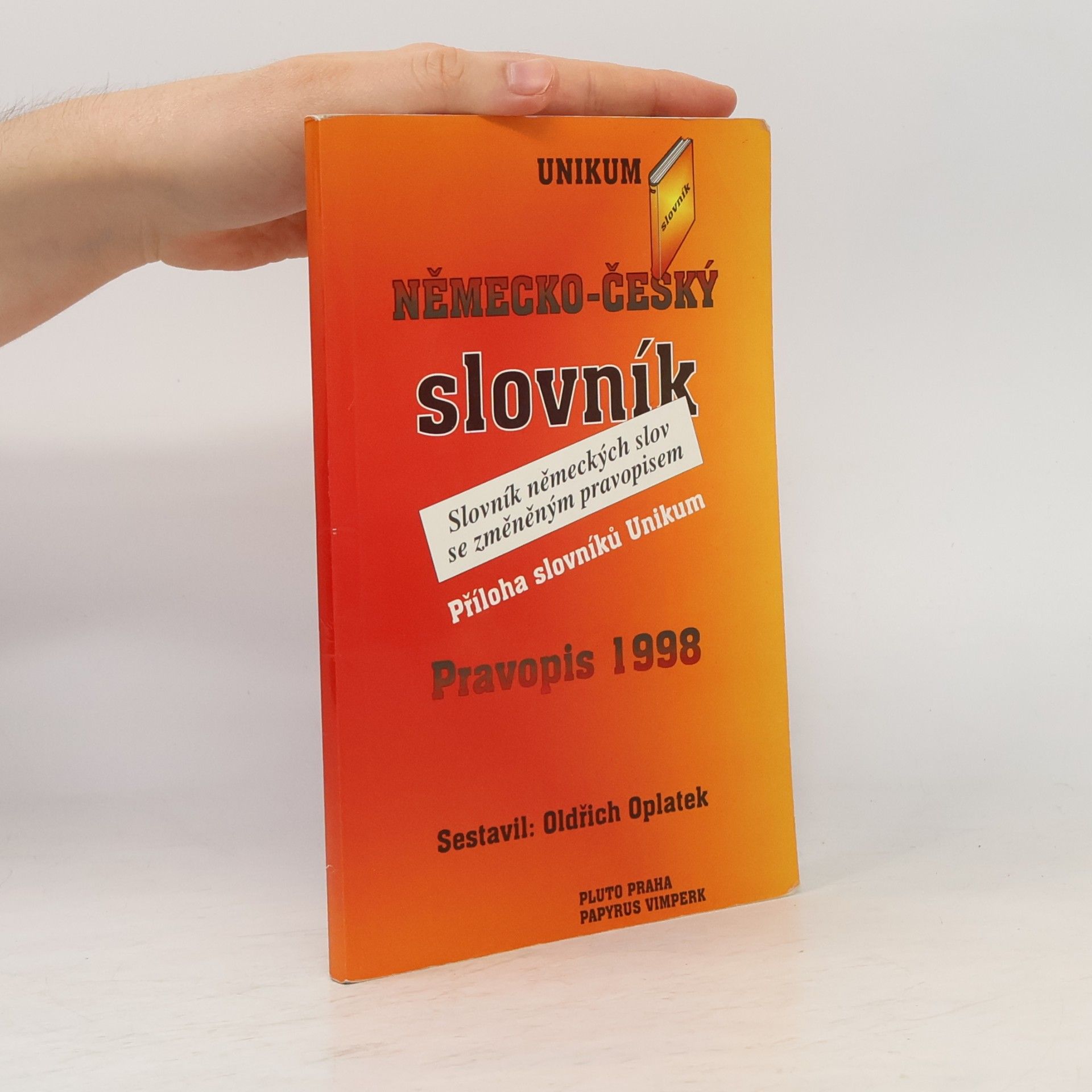 Oldřich Oplatek Pravopis 1998 : německo-český slovník : slovník německých slov se změněným pravopisem