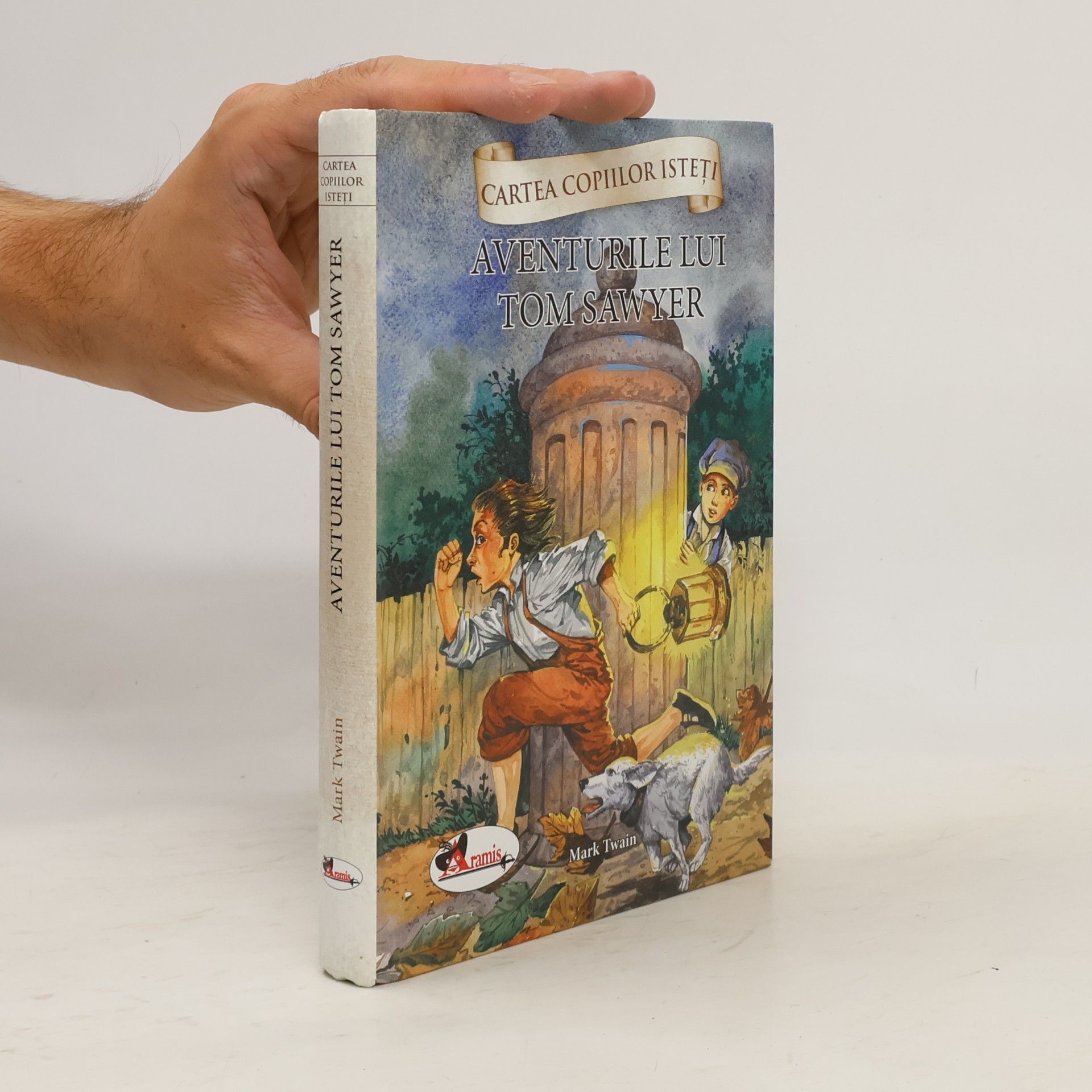 Mark Twain Cartea Copiilor Isteți: Aventurile lui Tom Sawyer