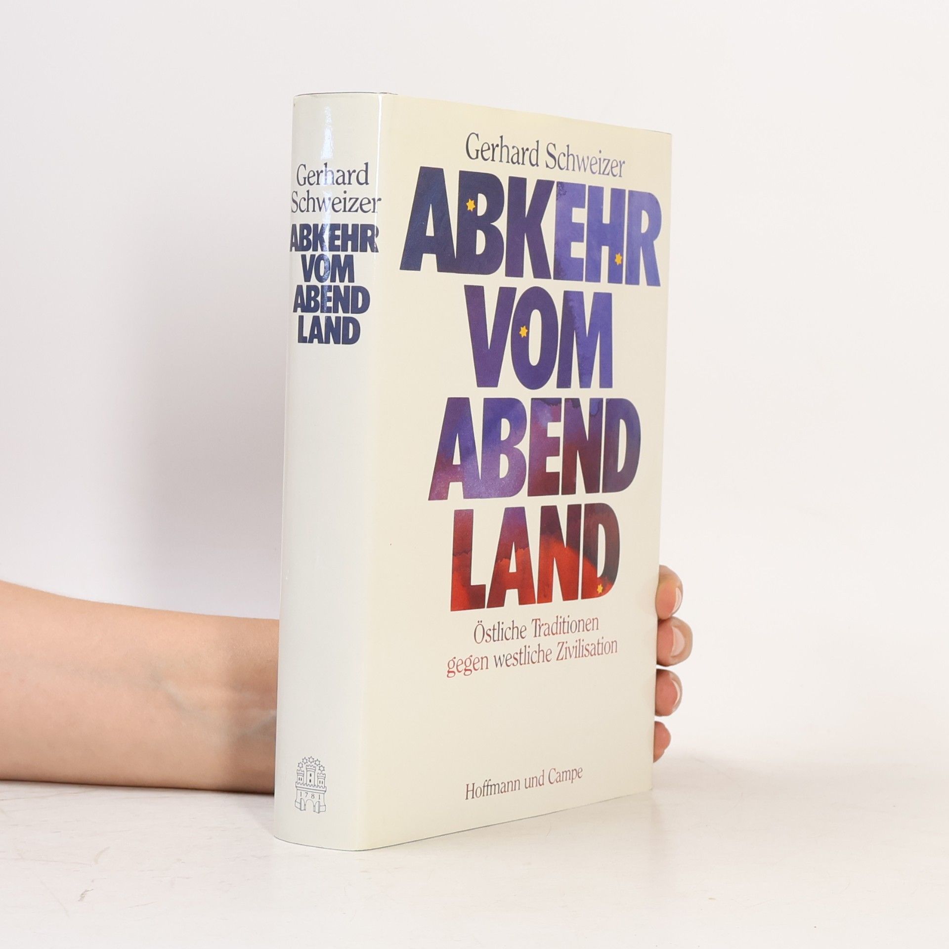 Gerhard Schweizer Abkehr vom Abendland