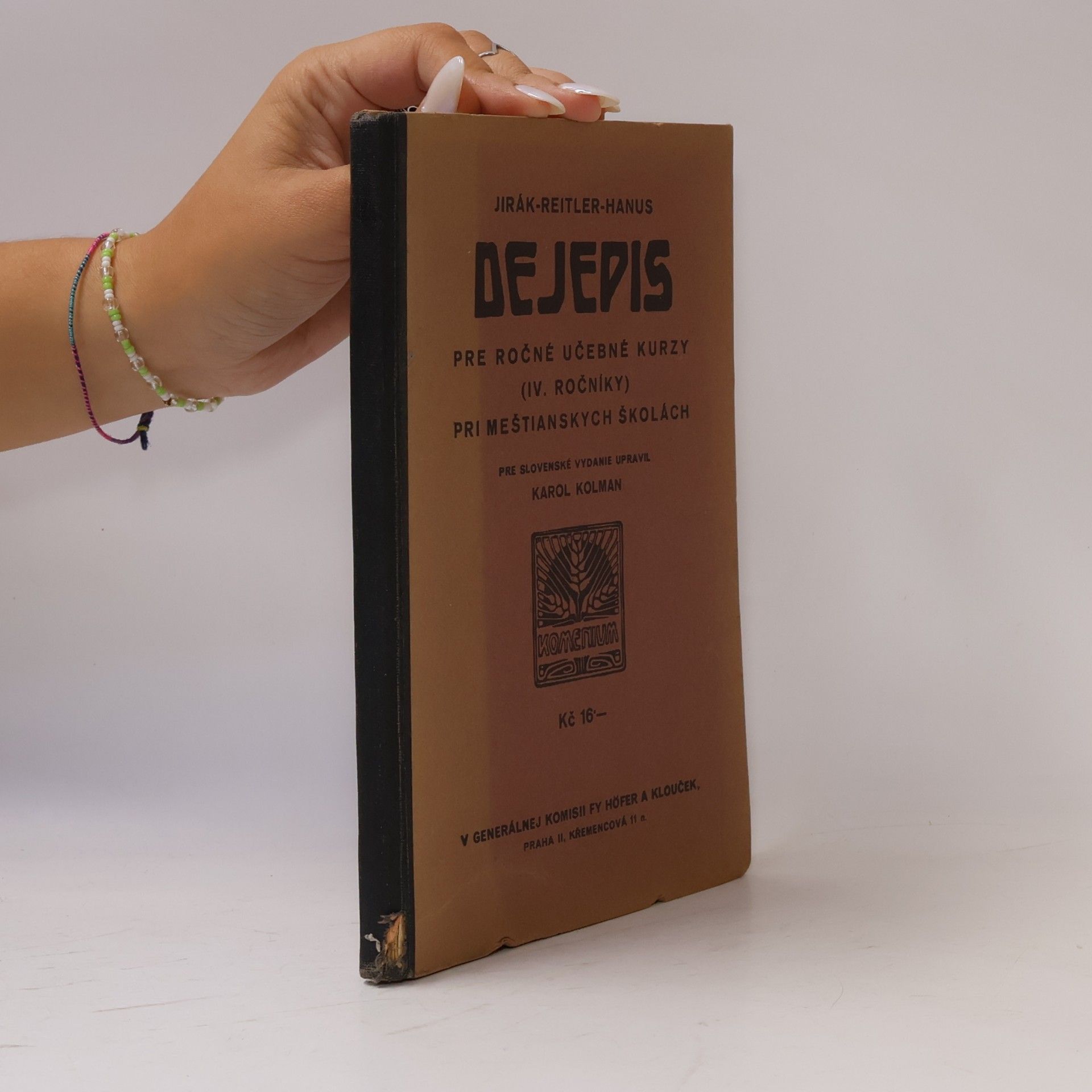 Various authors Dějepis pro roční učebné kursy (IV. roč.) při měšťanských školách