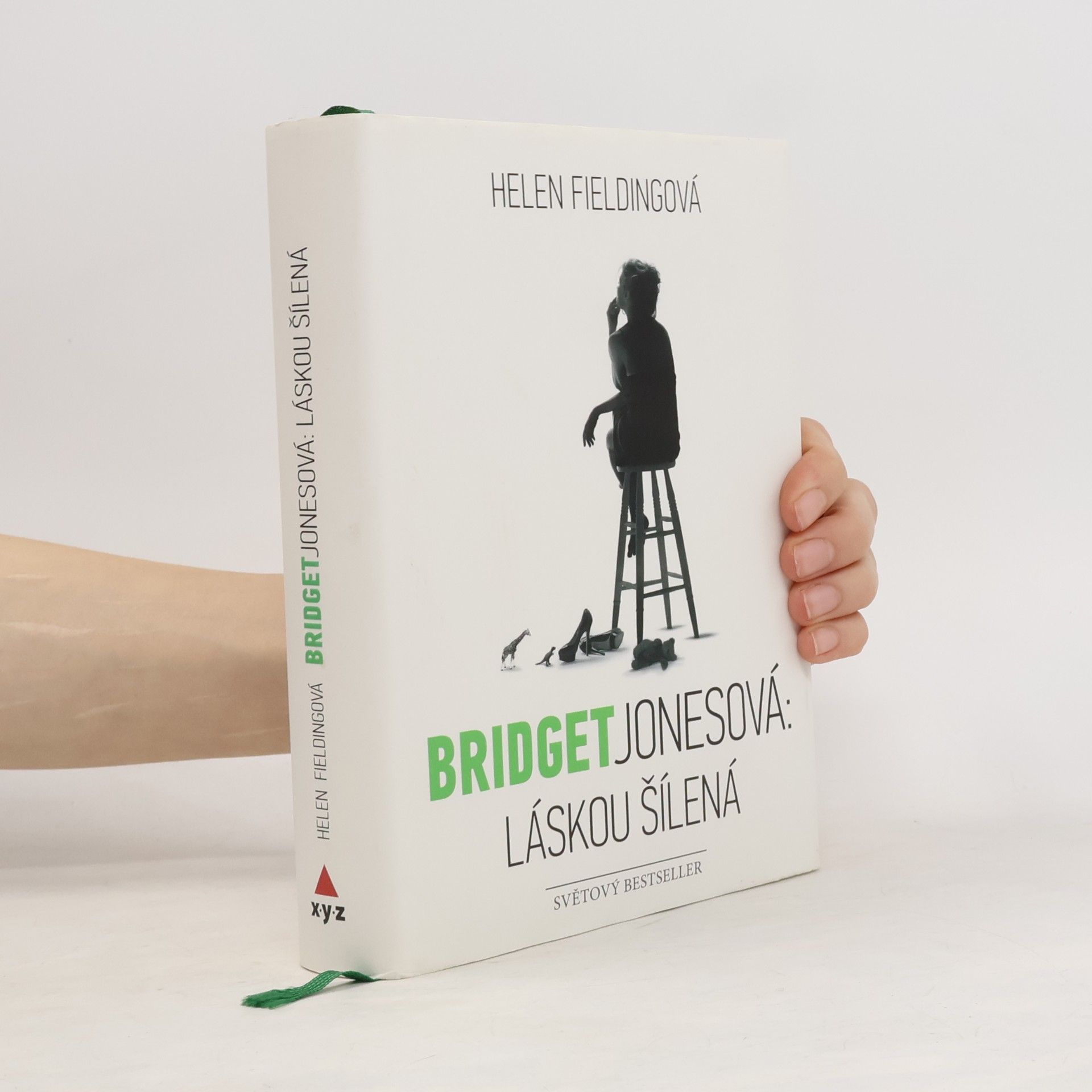 Helen Fielding Bridget Jonesová. Láskou šílená