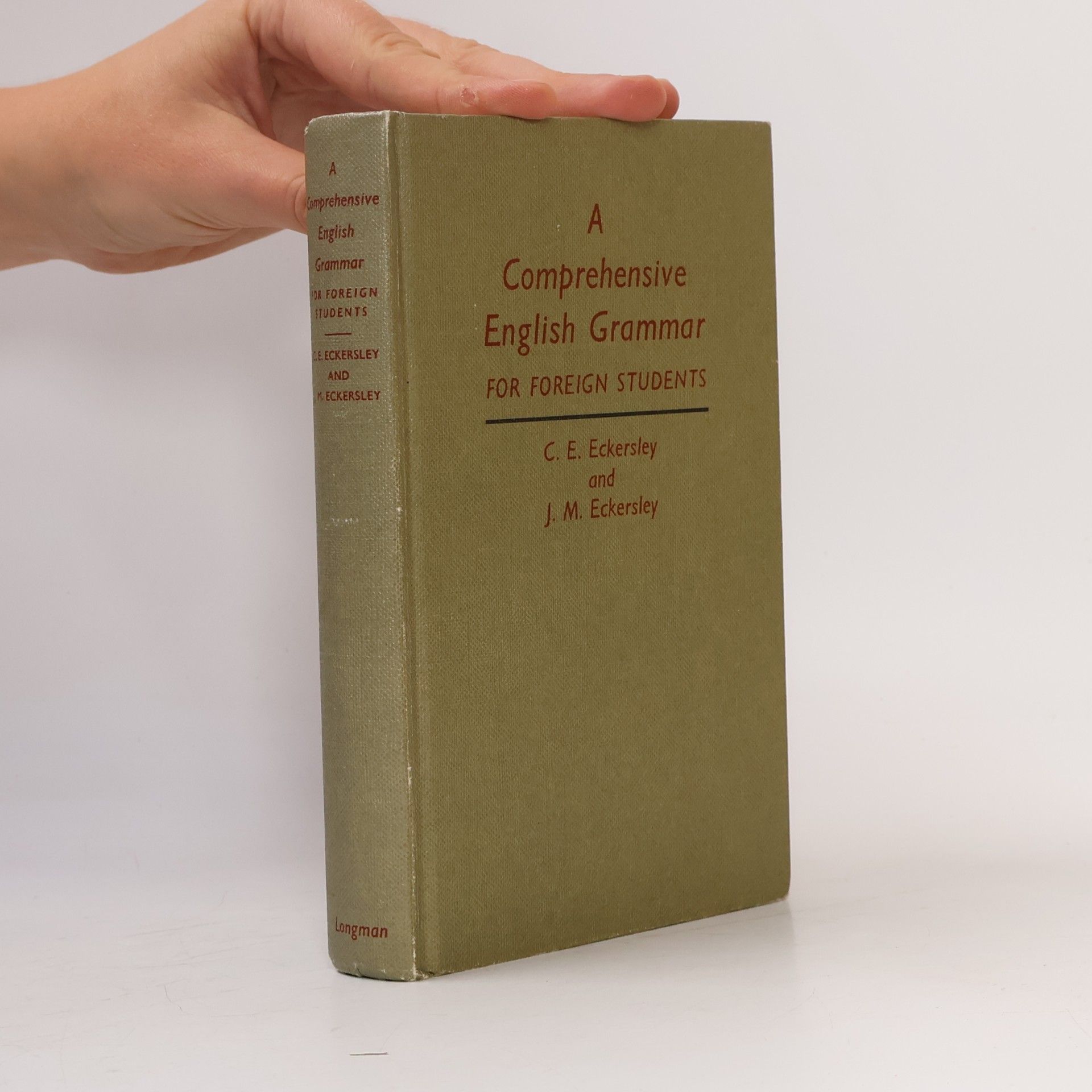 Charles Ewart Eckersley A Comprehensive English Grammar for Foreign Students