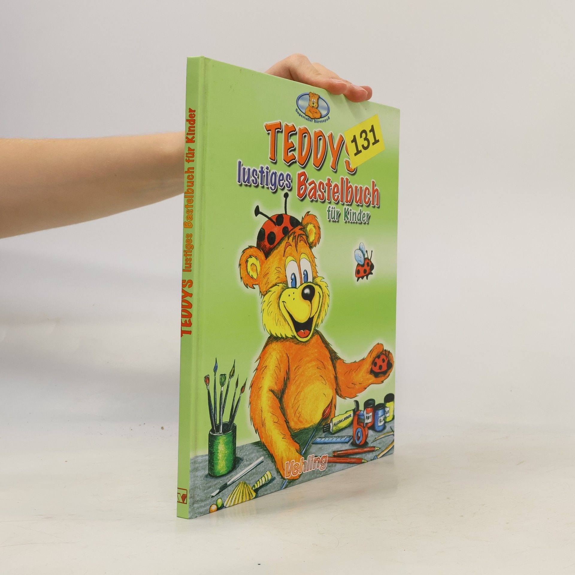 Kolektiv autorů Teddys Lustiges Bastelbuch für KInder