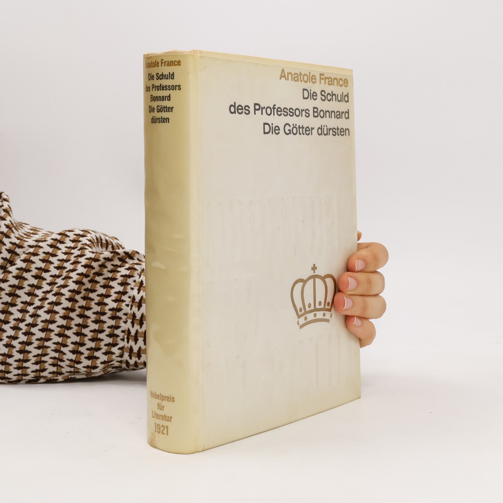 Anatole France Die Schuld des Professors Bonnard. Die Götter dürsten