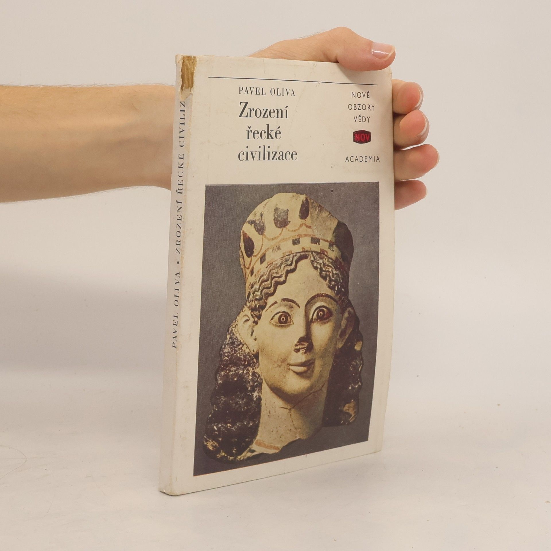 Pavel Oliva Zrození řecké civilizace
