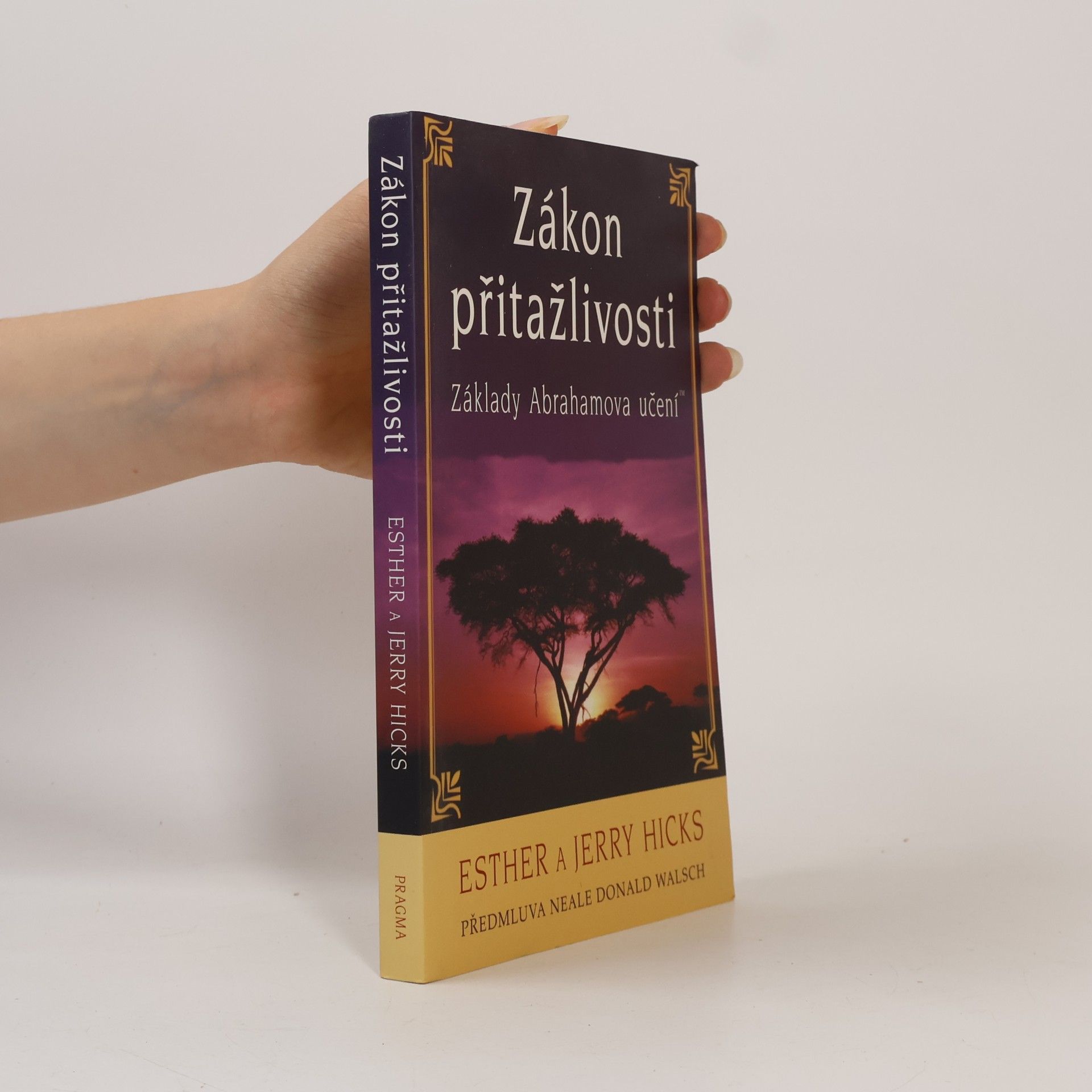 Esther Hicks Zákon přitažlivosti