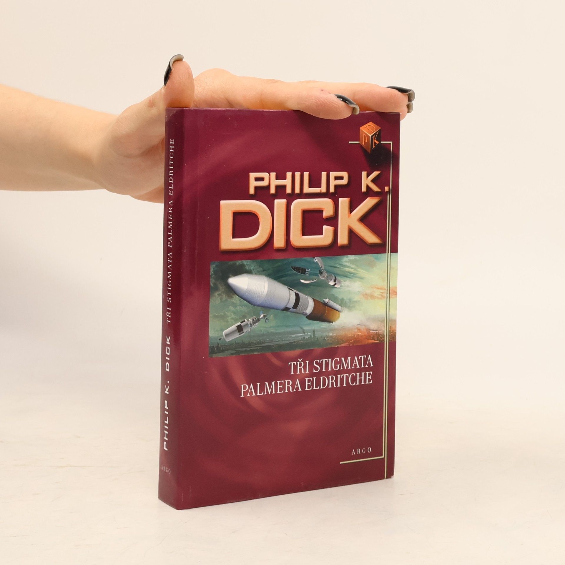 Philip K. Dick Tři stigmata Palmera Eldritche