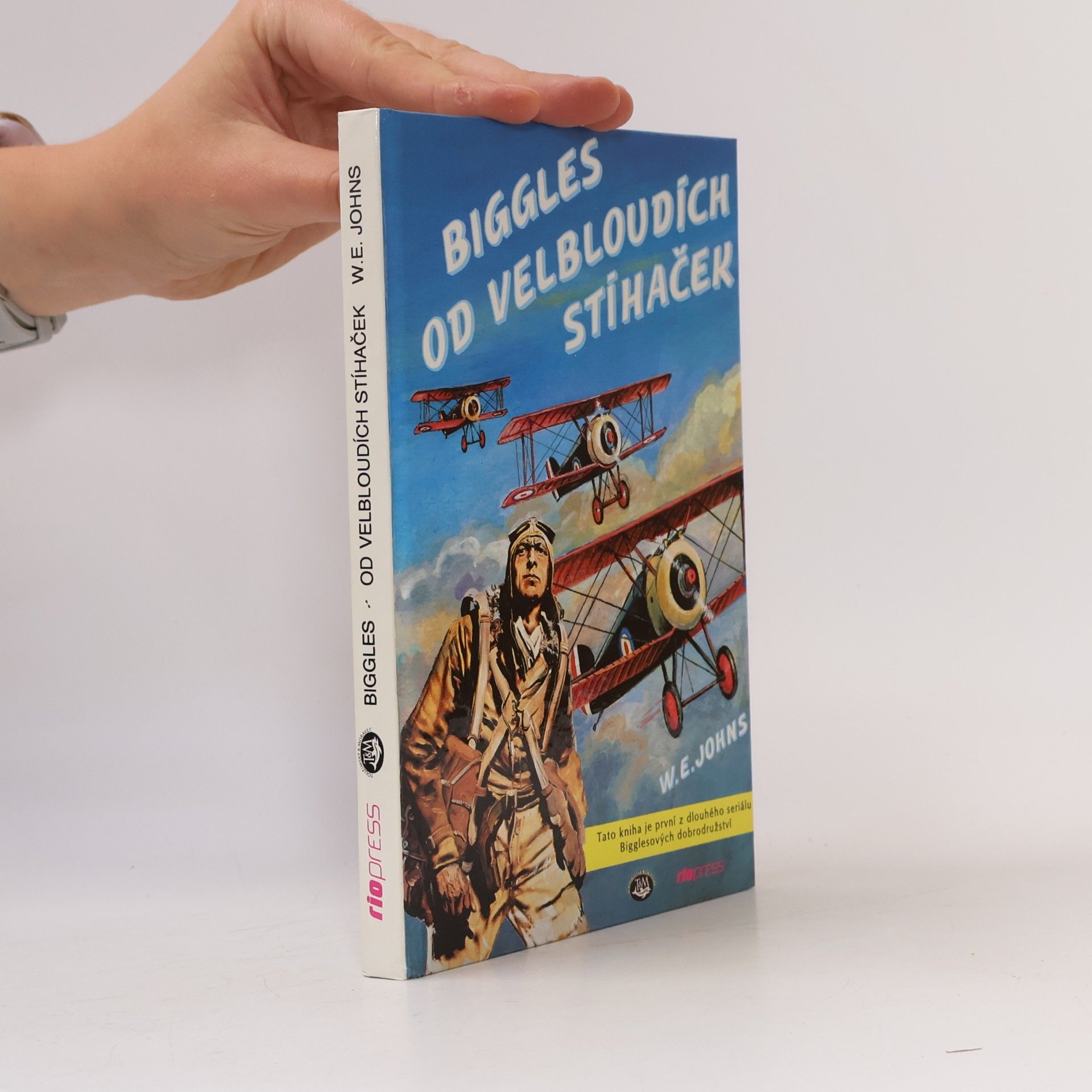 W. E. Johns Biggles od velbloudích stíhaček