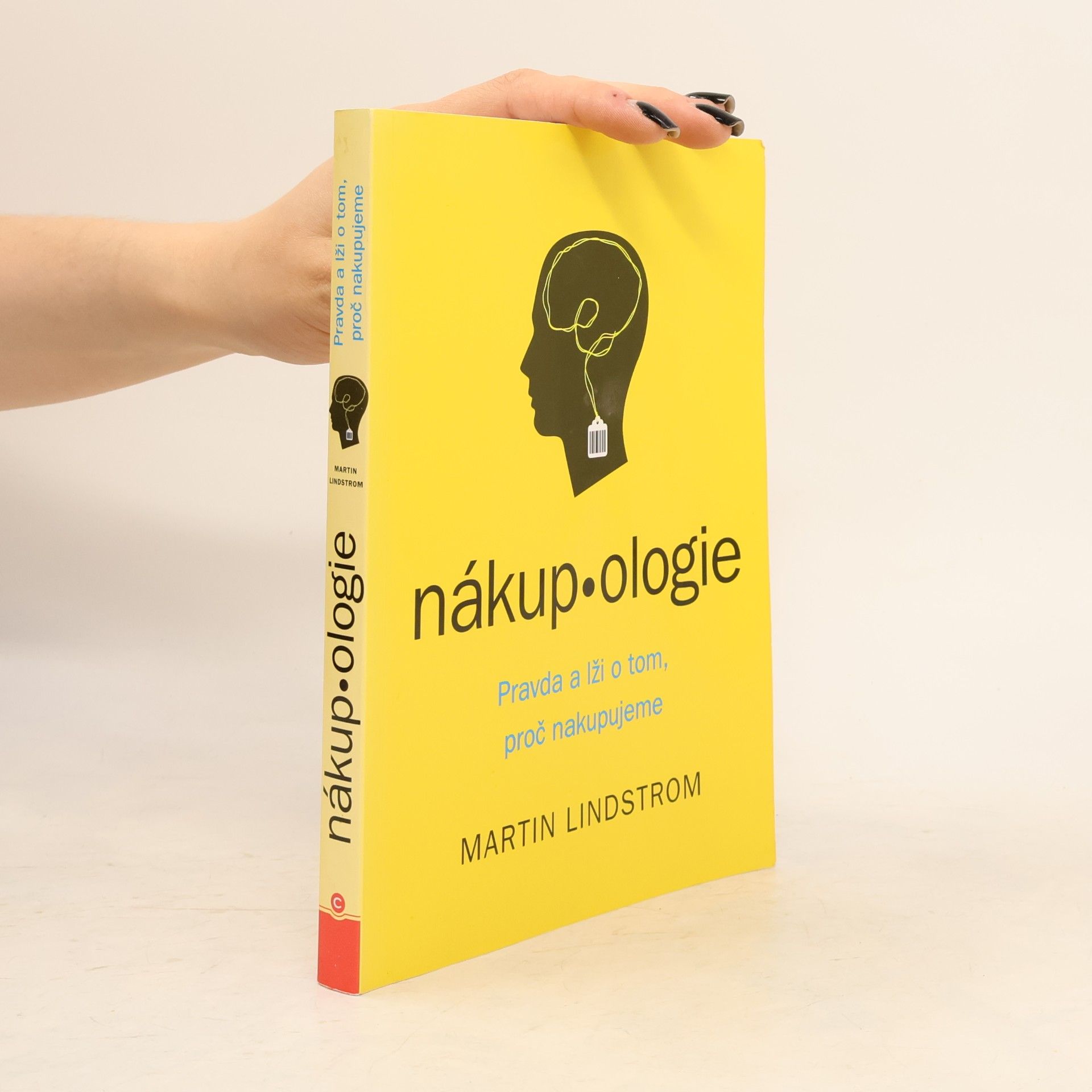 Martin Lindstrom Nákup-ologie. Pravda o tom proč nakupujeme.