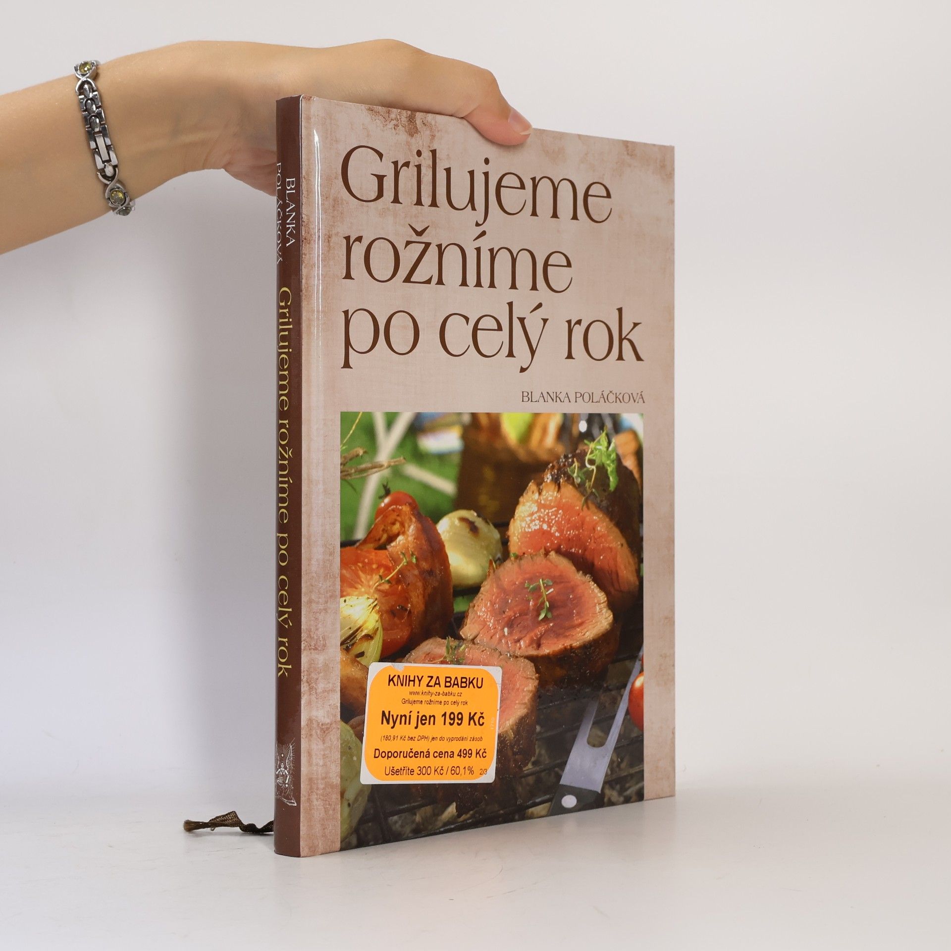 Blanka Poláčková Grilujeme, rožníme po celý rok