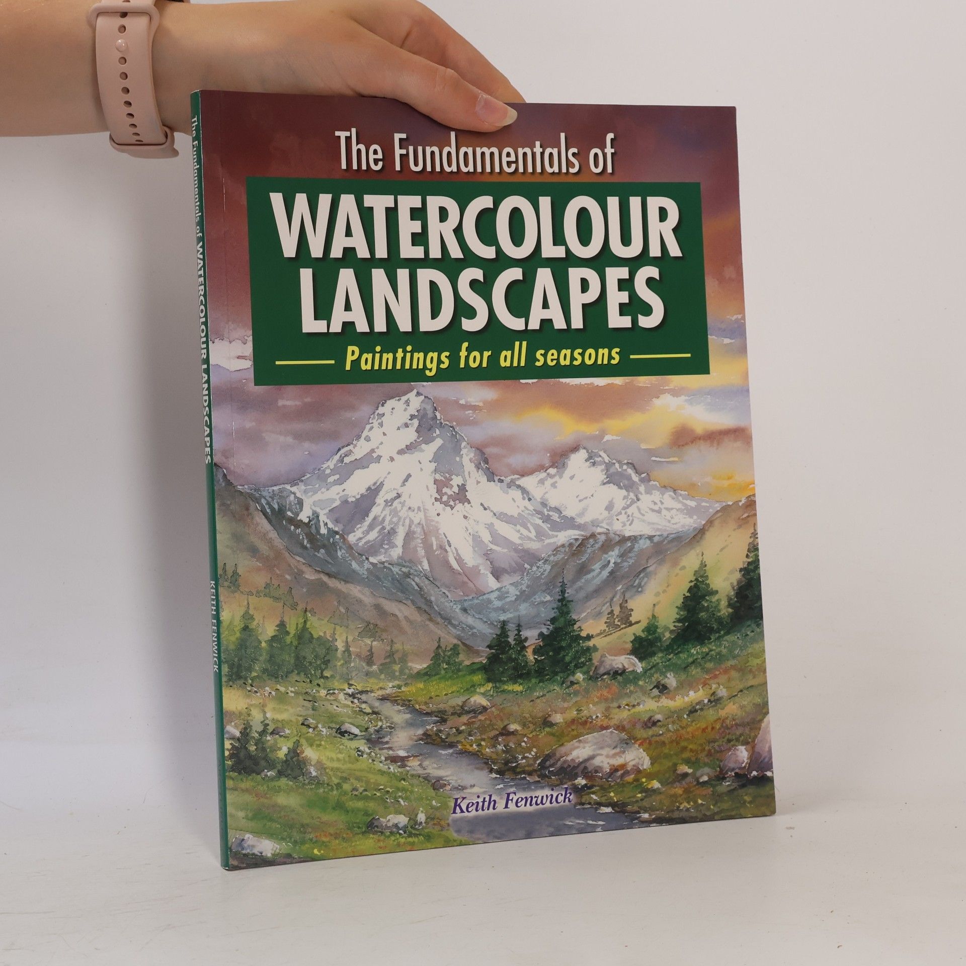 Keith Fenwick The Fundamentals of Watercolour Landscapes