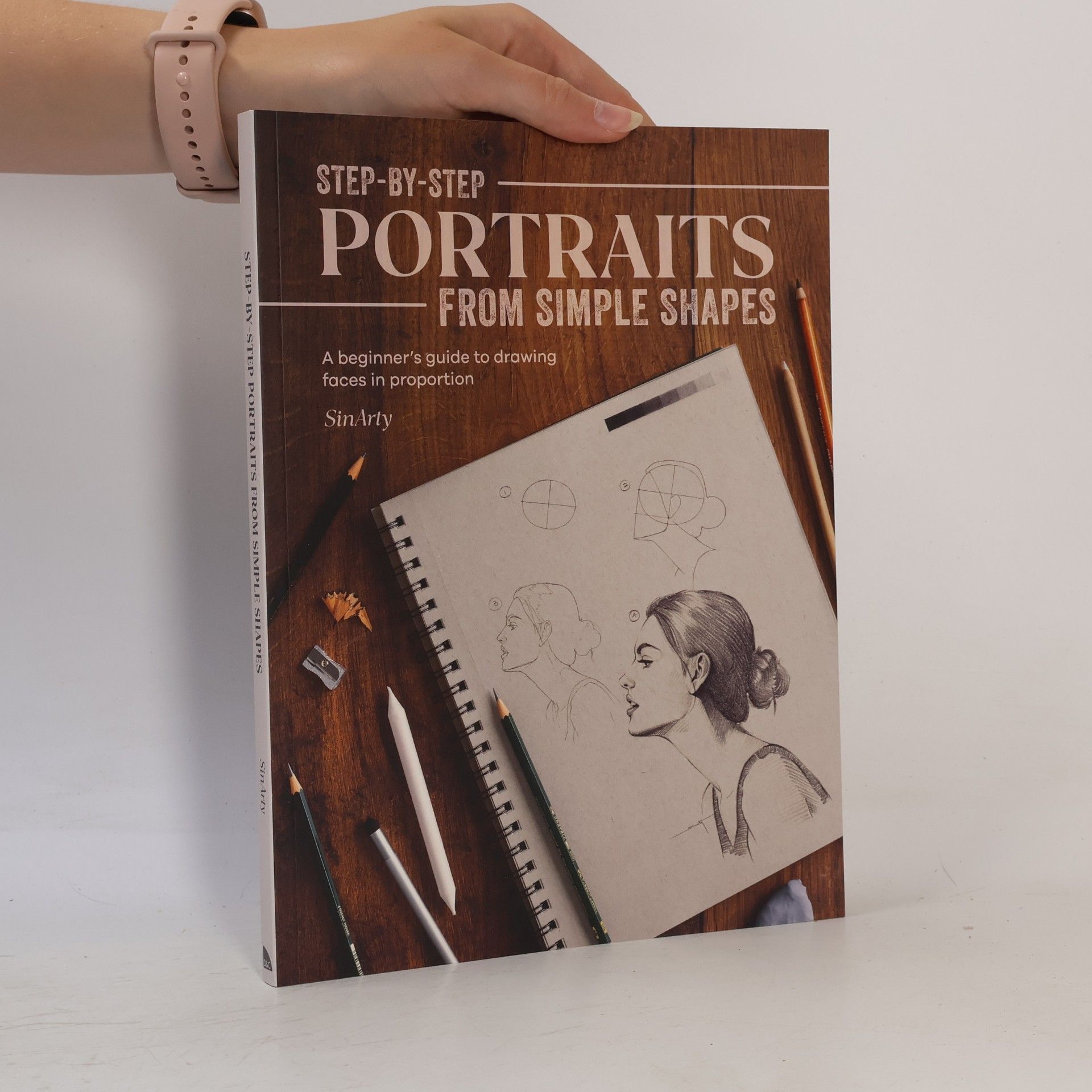 Satyajit Sinari Step-By-Step Portraits from Simple Shapes