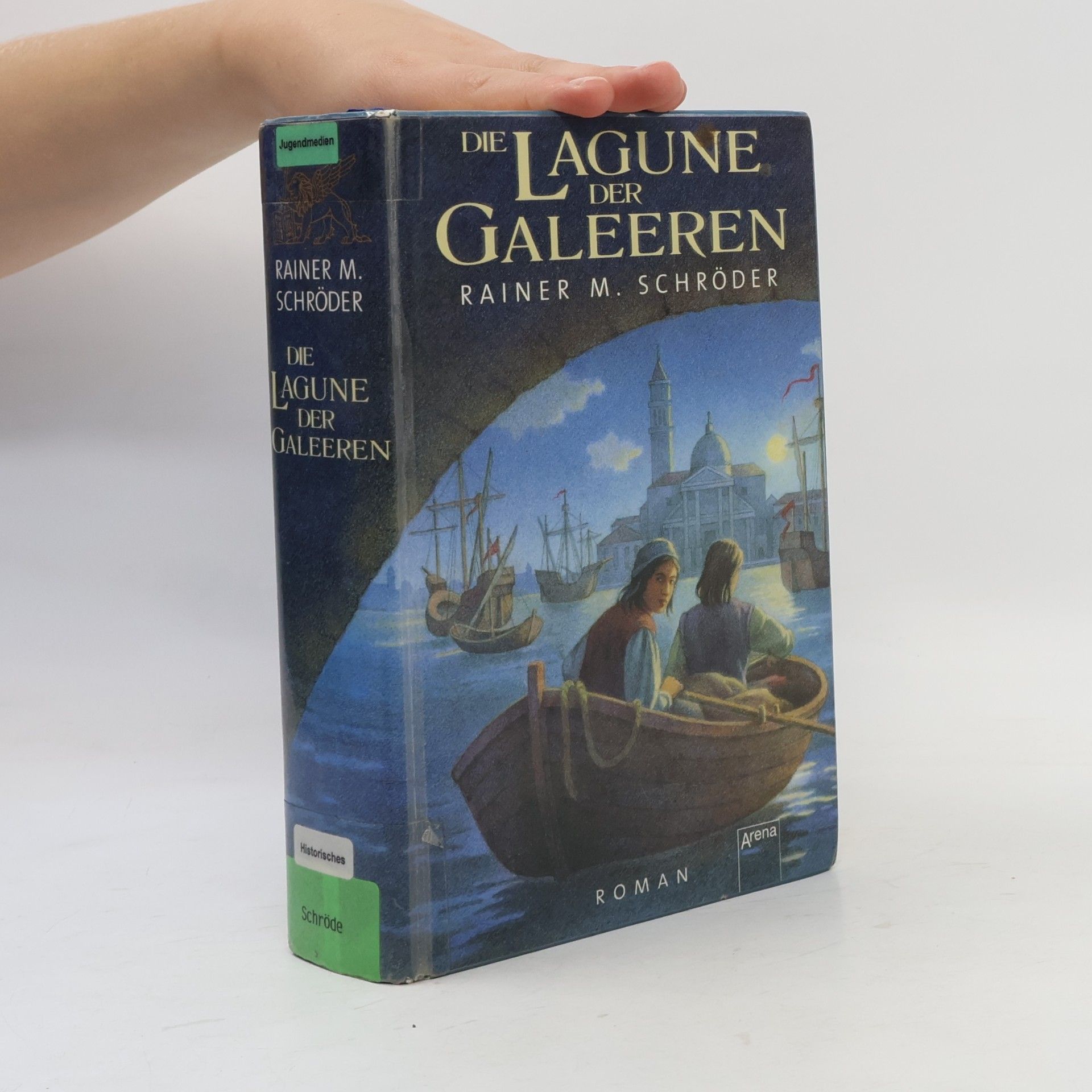 Rainer M. Schröder Die Lagune der Galeeren