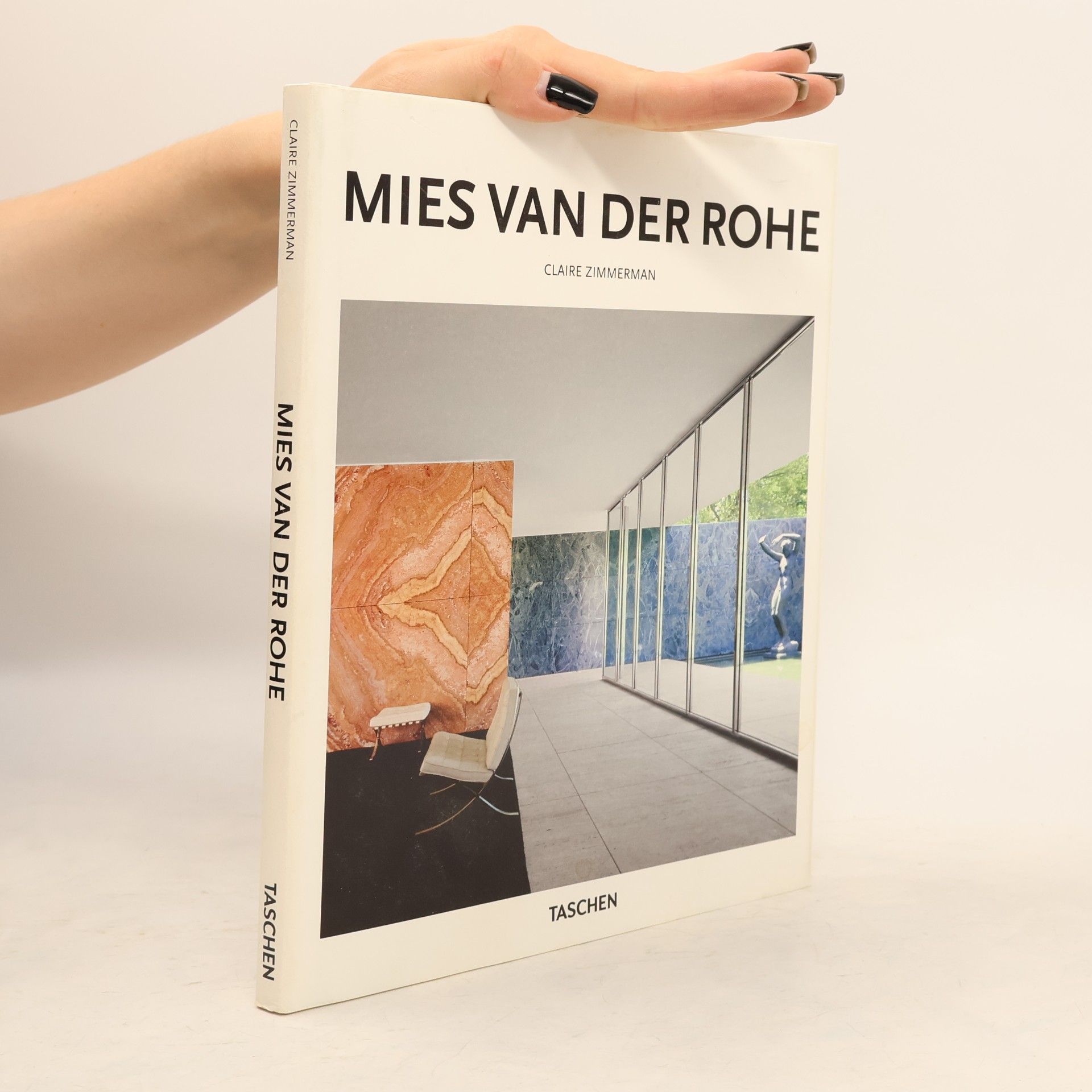Claire Zimmerman Mies van der Rohe, 1886-1969 : the structure of space